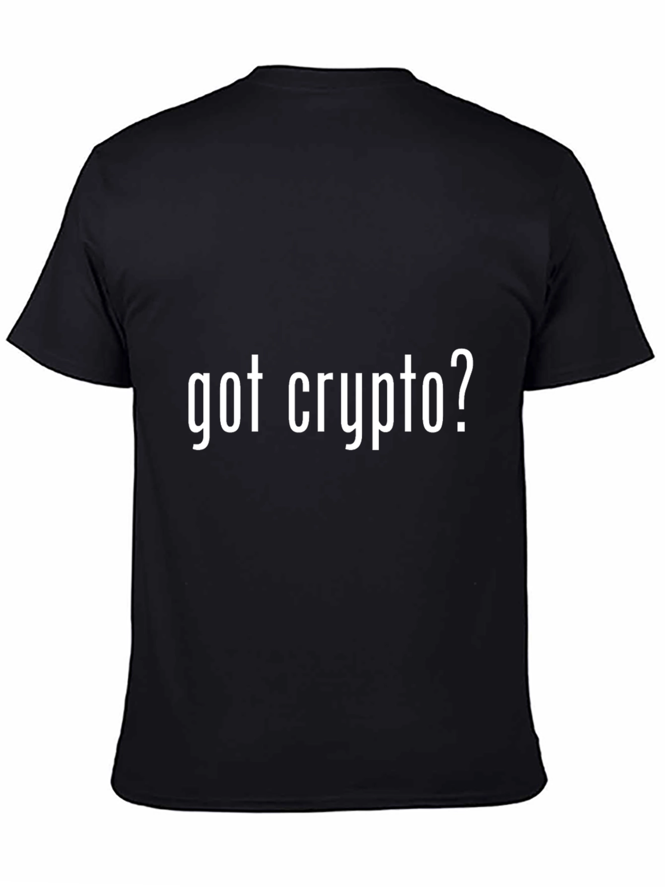 Black Got Crypto? Black T-Shirt - Cryptocurrency Tee view 4