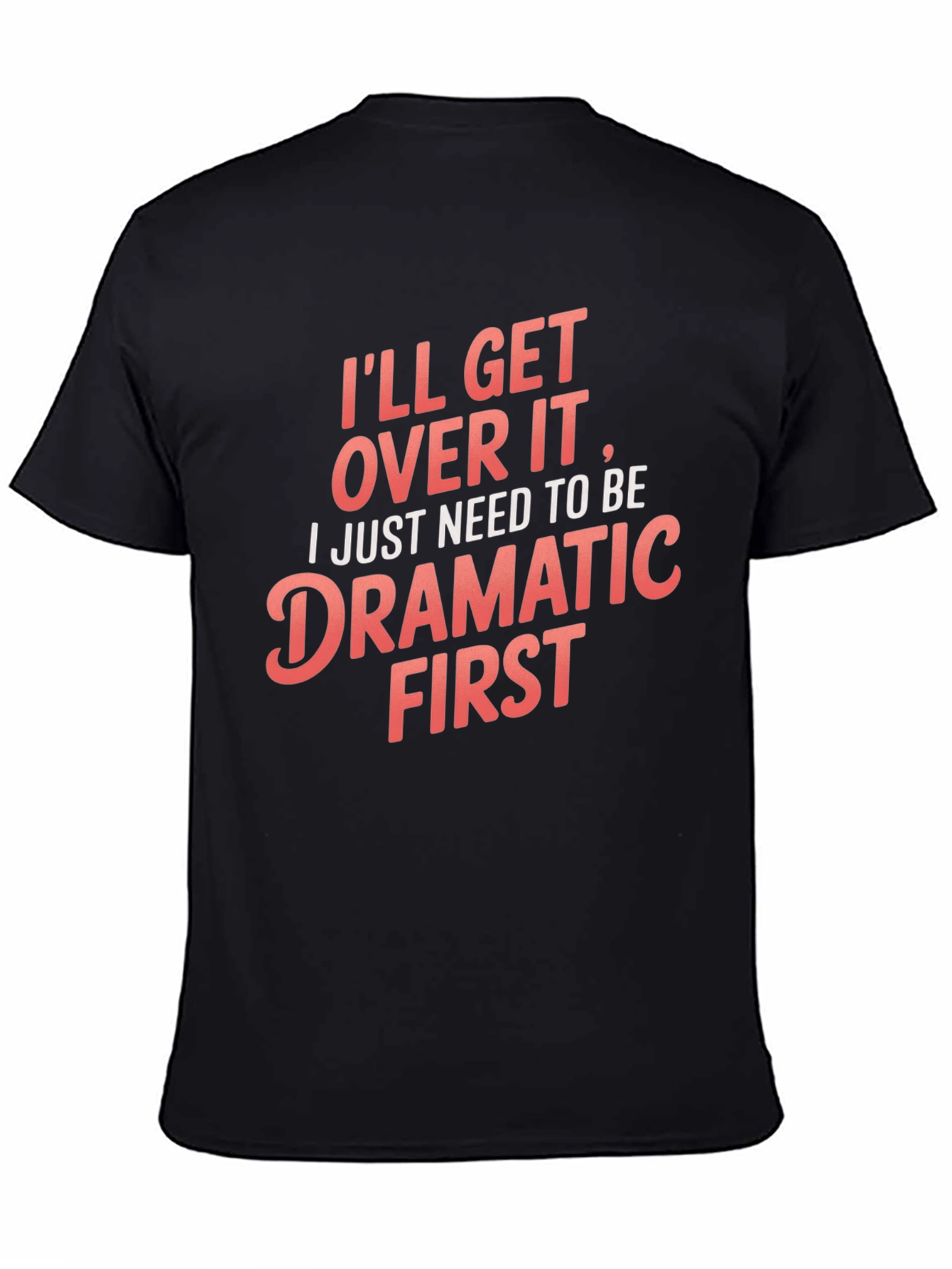 Black Dramatic First Men's Graphic Tee view 4