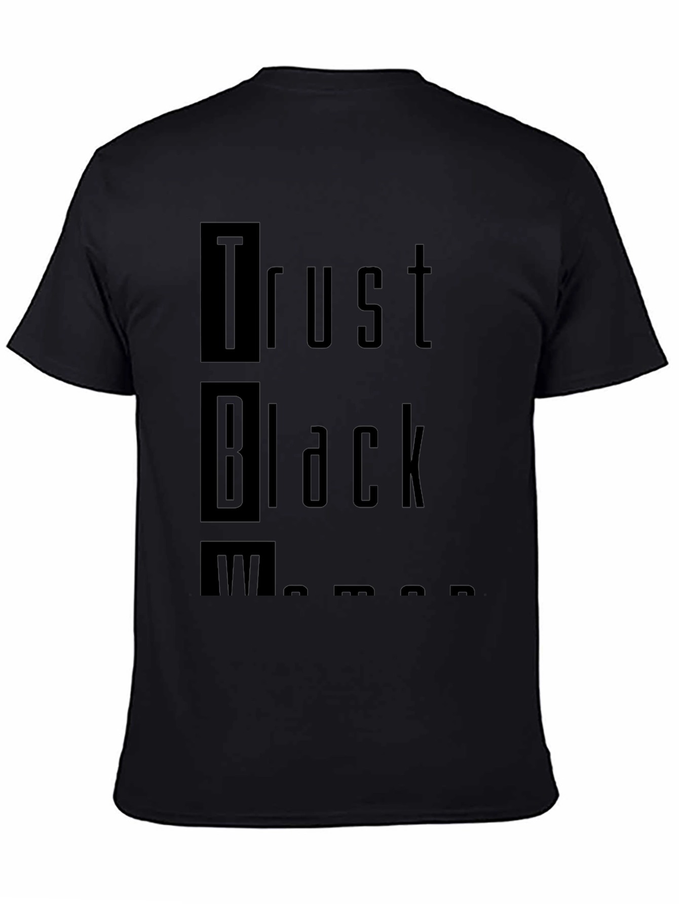Black Trust Black Women T-Shirt - Empowering Statement Tee view 4