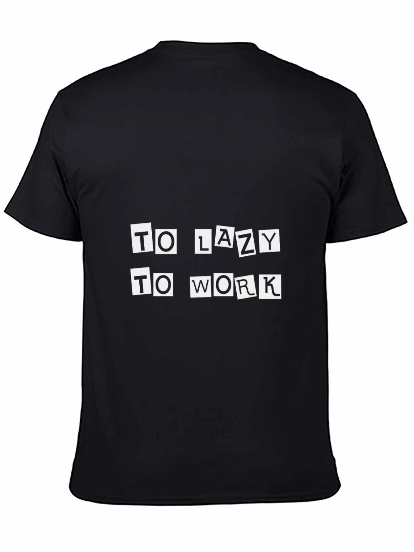 Black Too Lazy To Work Graphic Tee view 4