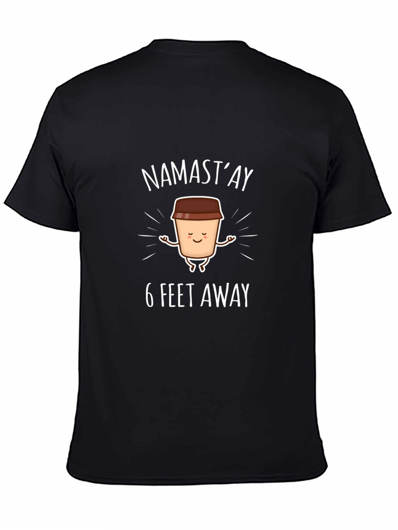Black Namast'ay 6 Feet Away Graphic T-Shirt view 4