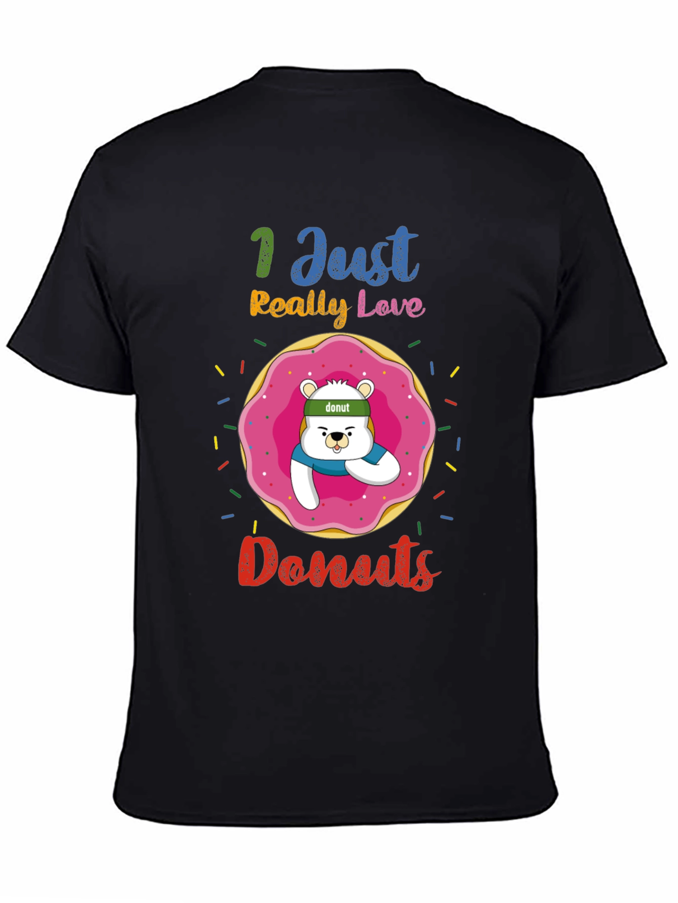 Black I Just Really Love Donuts Funny Graphic Tee view 4