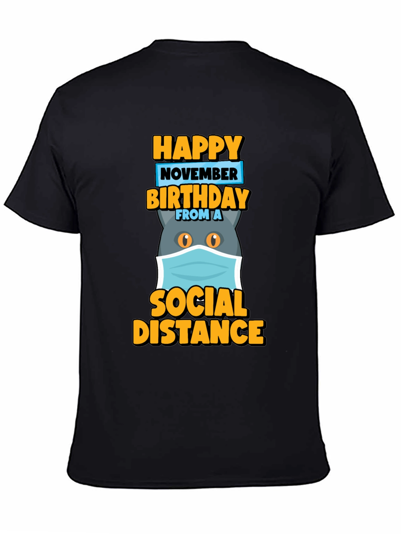 Black Happy November Birthday Social Distance Cat T-Shirt view 4