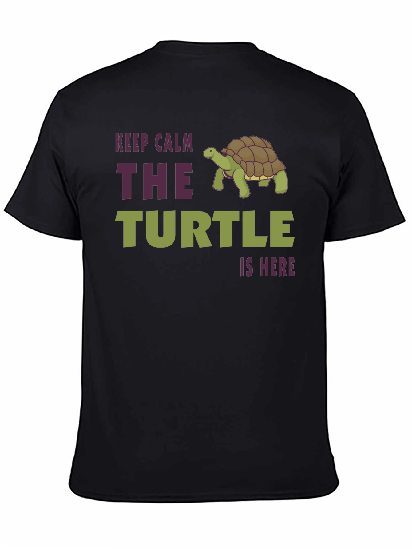 Black Keep Calm The Turtle Is Here Graphic T-Shirt view 4