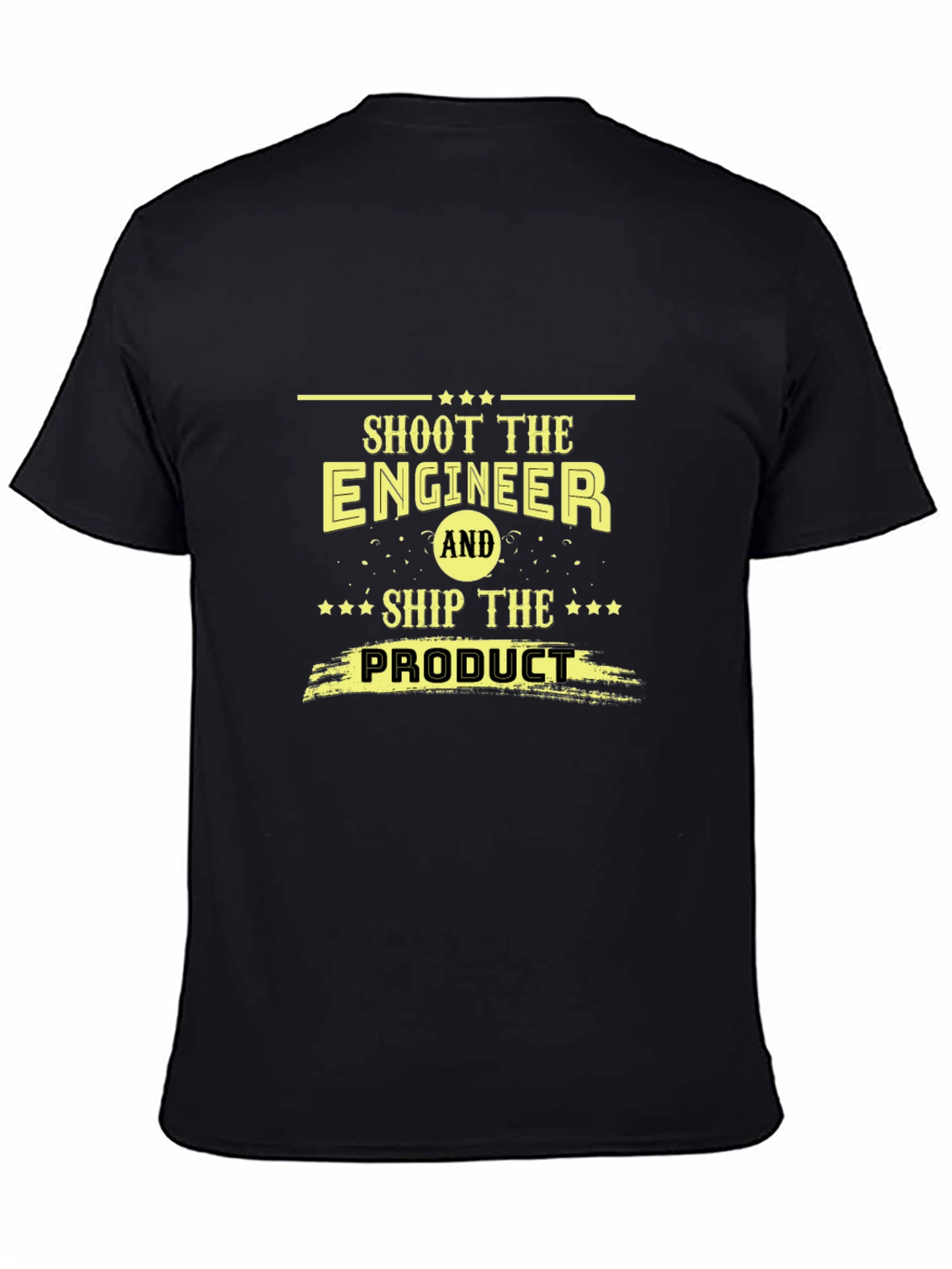 Black Shoot The Engineer Funny Slogan Black T-Shirt view 4