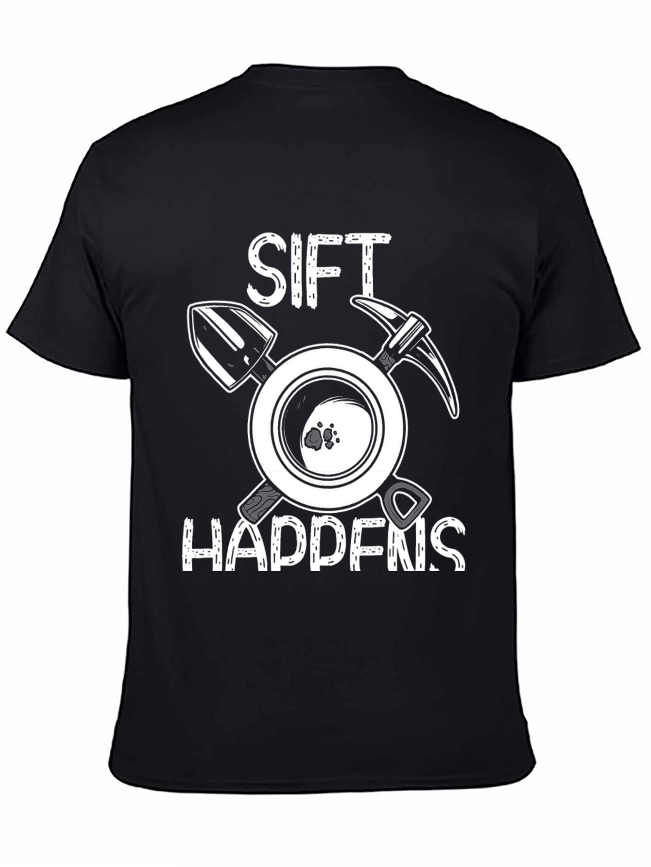 Black Sift Happens Black T-Shirt - Prospecting & Mining Tee view 4