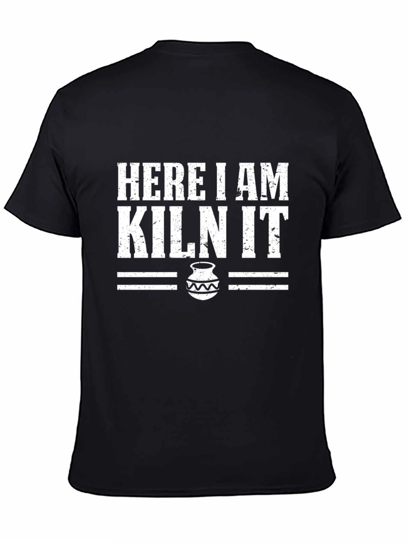 Black Here I Am Kiln It T-Shirt - Pottery Lover's Tee view 4