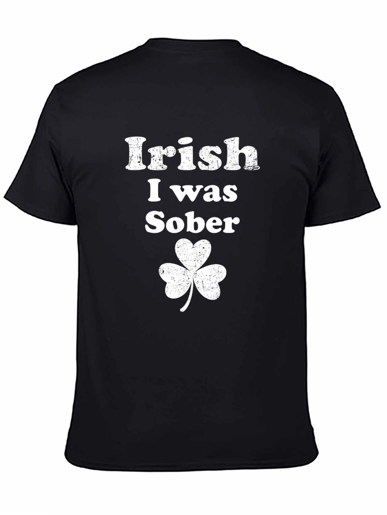 Black Irish I Was Sober Shamrock T-Shirt view 4