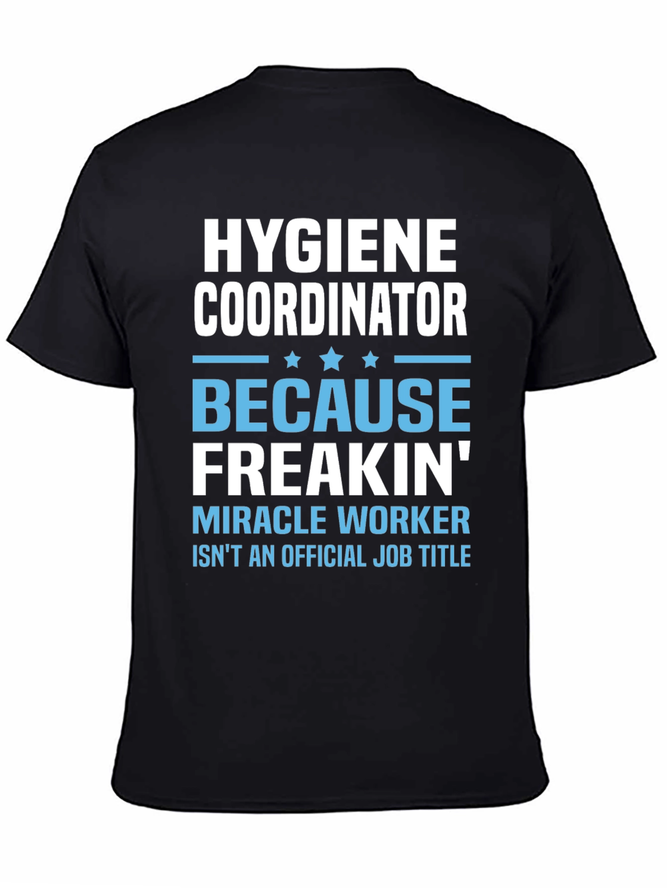 Black Hygiene Coordinator Funny Job Title T-Shirt view 4