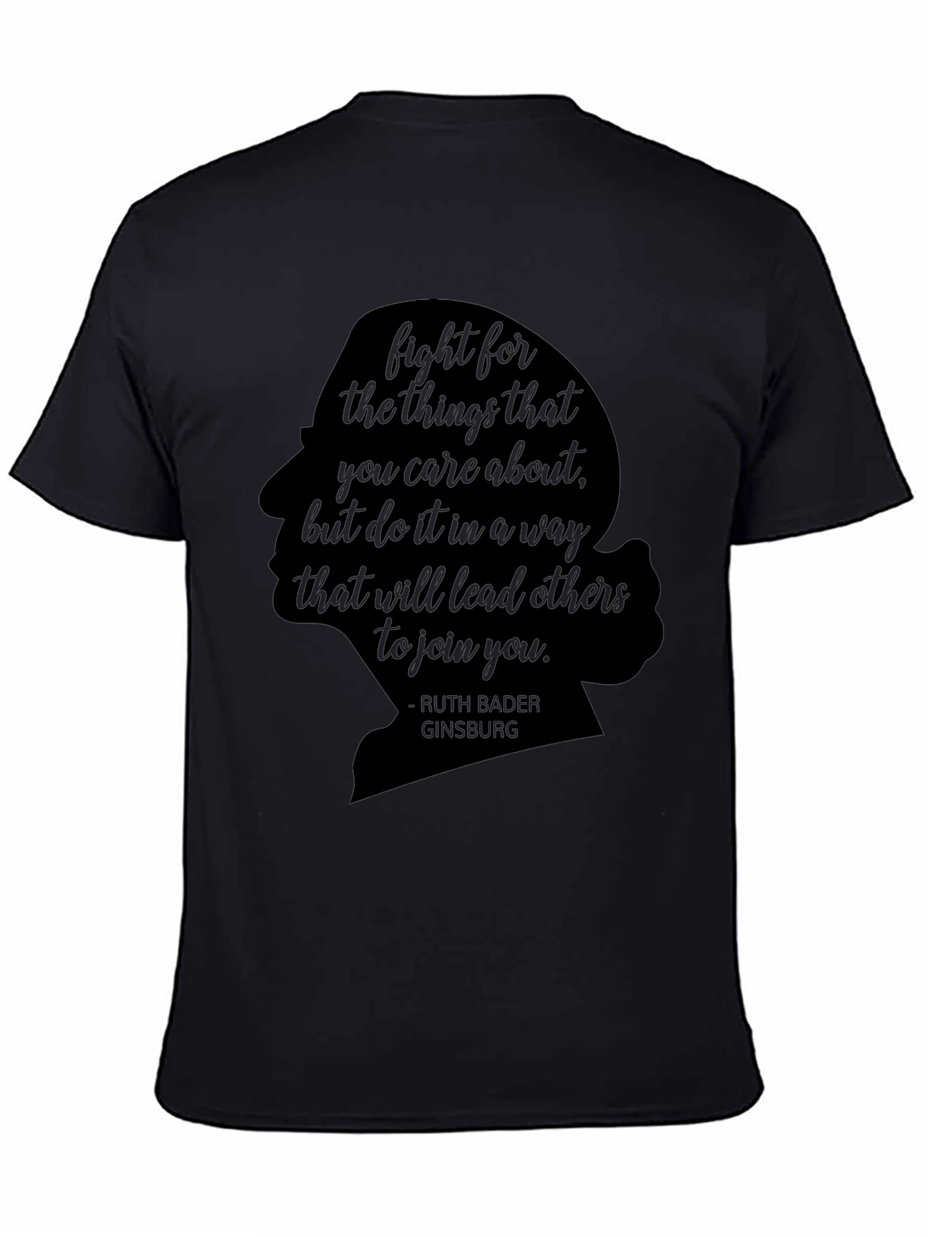 Black Ruth Bader Ginsburg Quote T-Shirt view 4