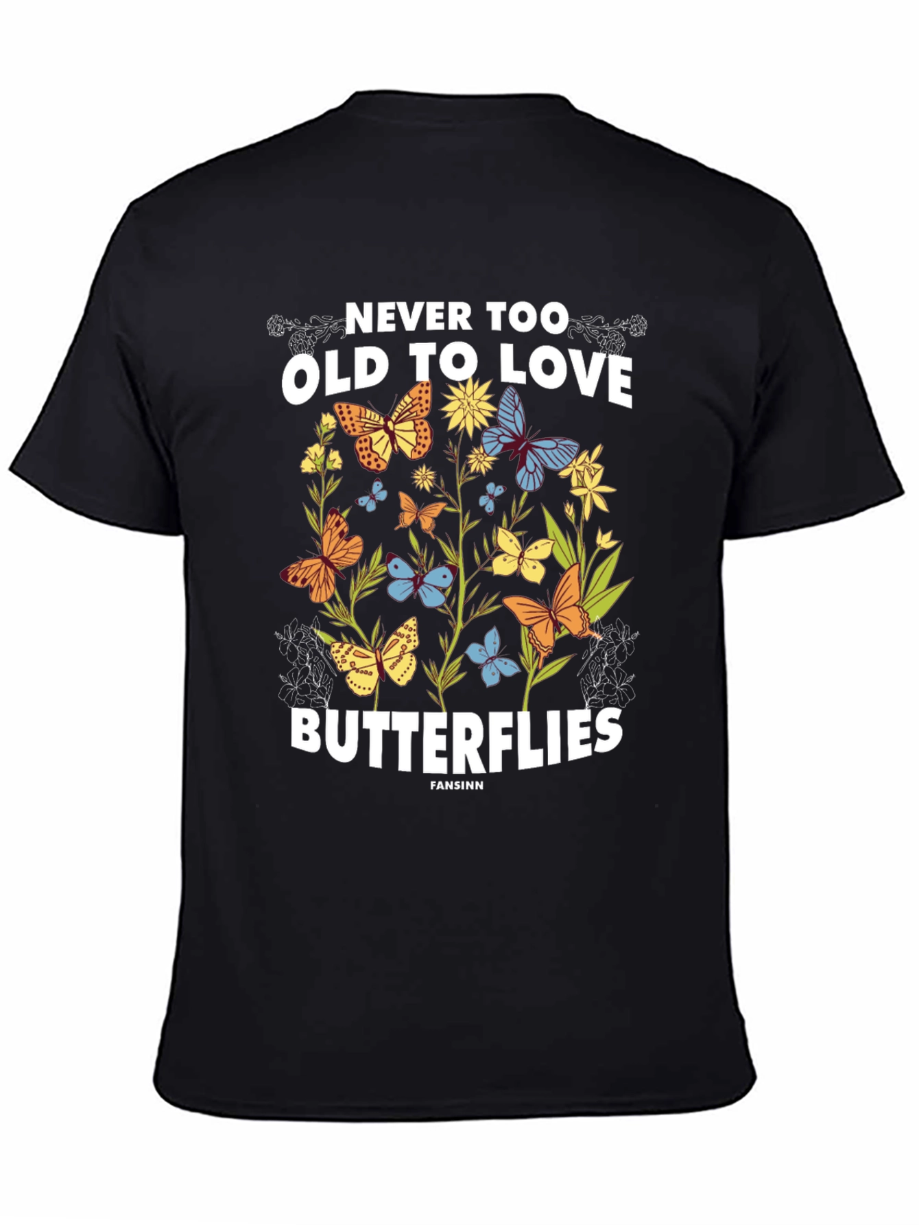 Black Never Too Old Butterflies Graphic Tee view 4