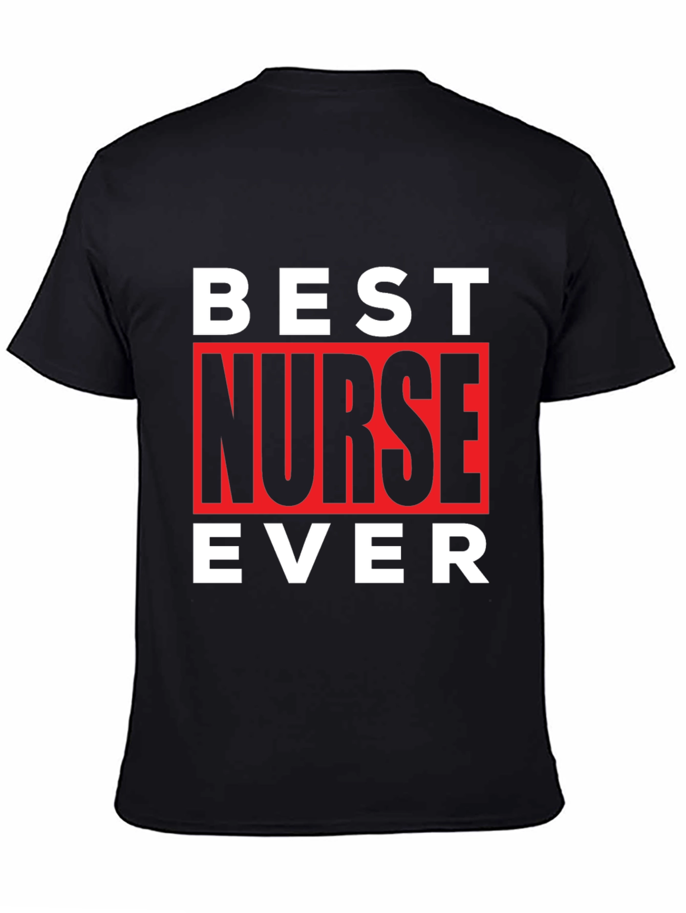 Black Best Nurse Ever T-Shirt view 4