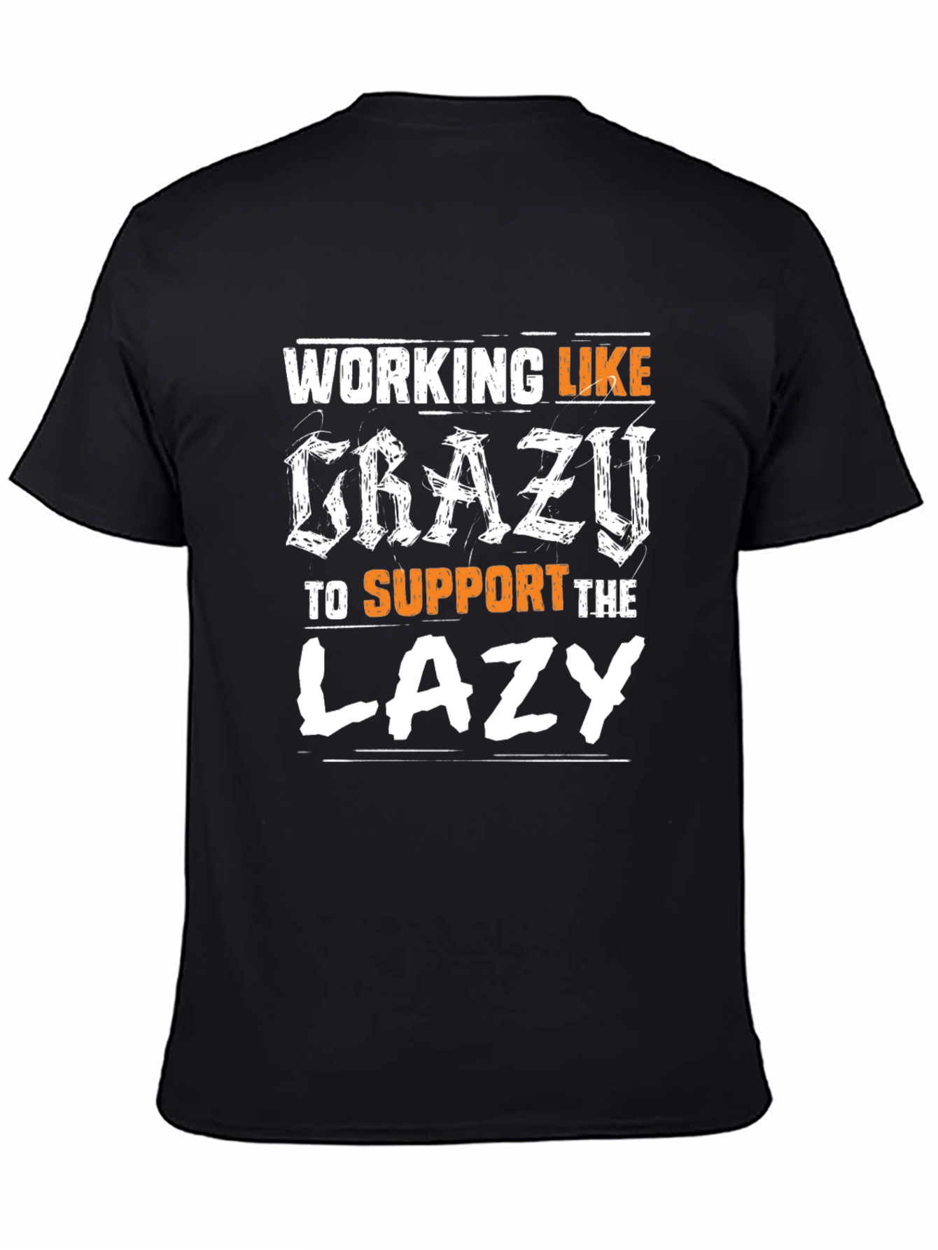Black Working Like Crazy T-Shirt - Unisex view 4