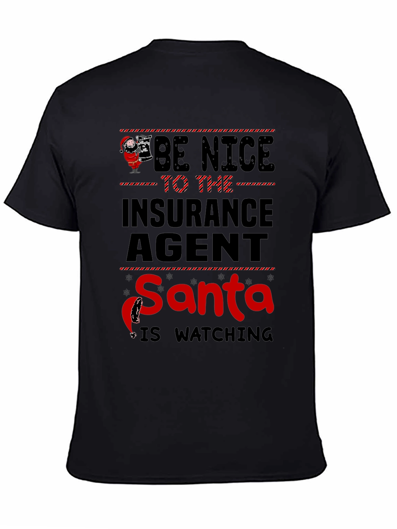 Black Be Nice to the Insurance Agent Santa T-Shirt view 4