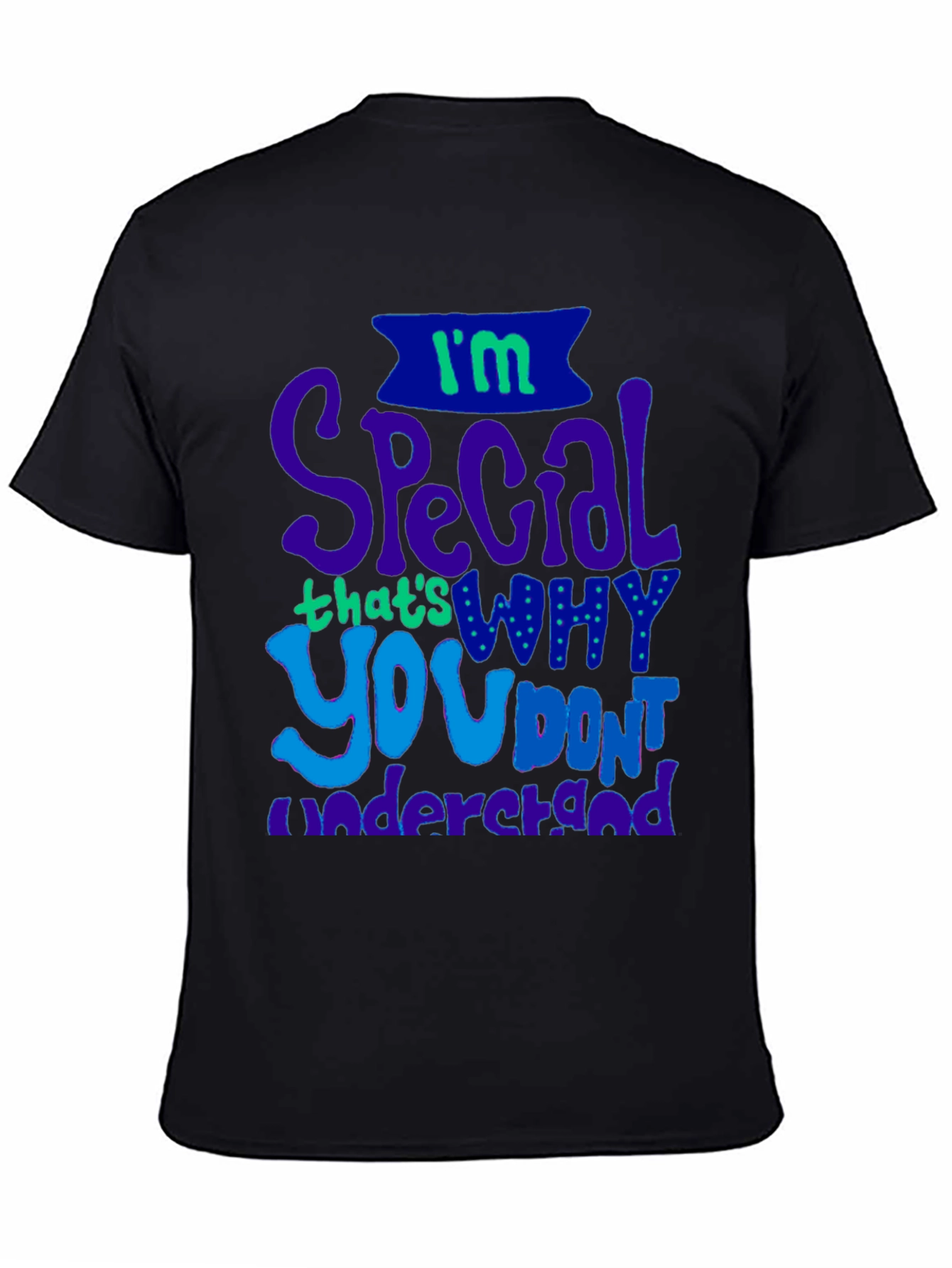 Black I'm Special T-Shirt view 4