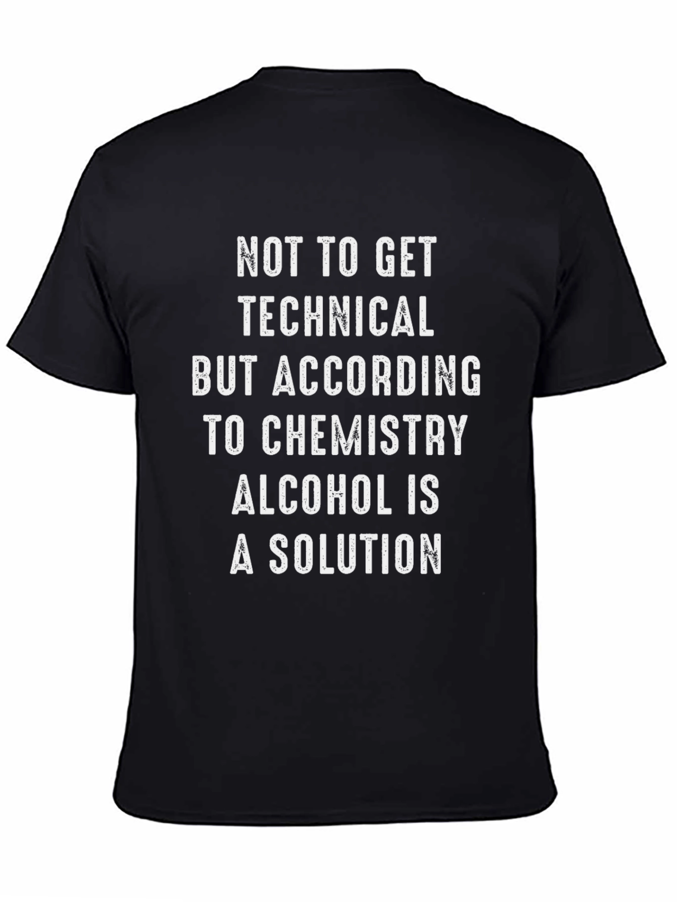 Black Alcohol is a Solution T-Shirt view 4