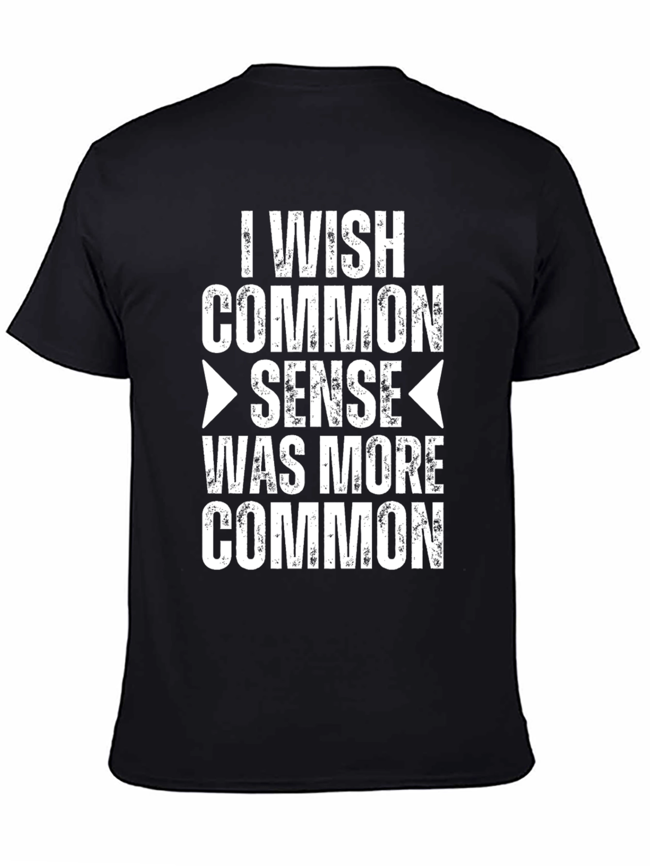 Black I Wish Common Sense T-Shirt - Funny Slogan Tee view 4