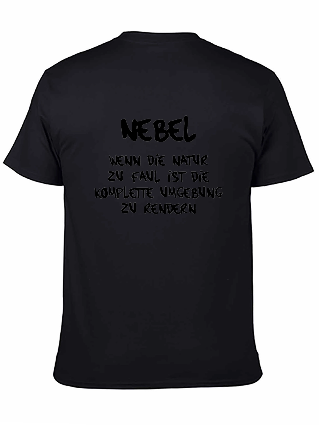 Black Nebel Funny German Nature Humor T-Shirt view 4