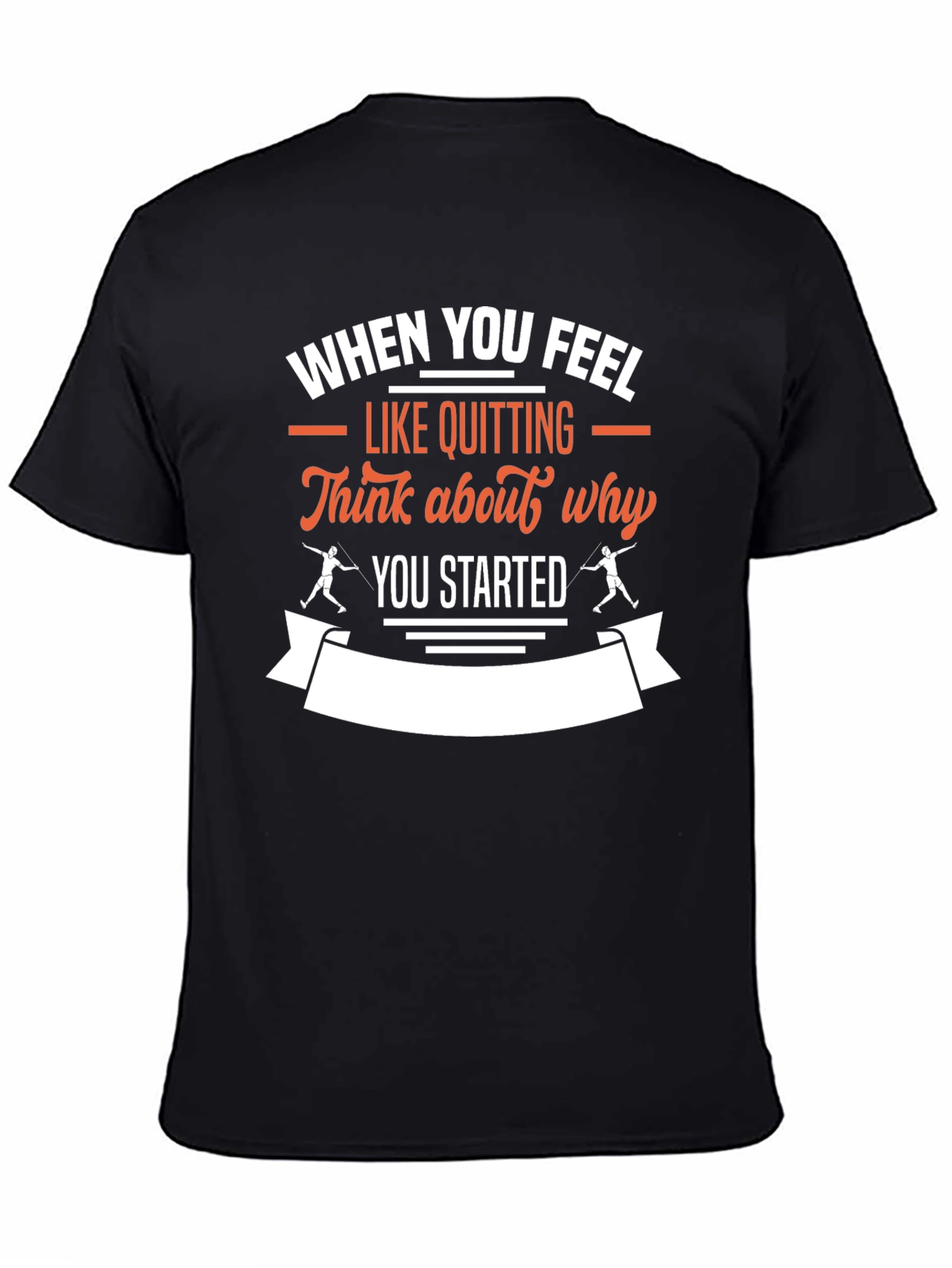 Black Motivational T-Shirt: When You Feel Like Quitting view 4
