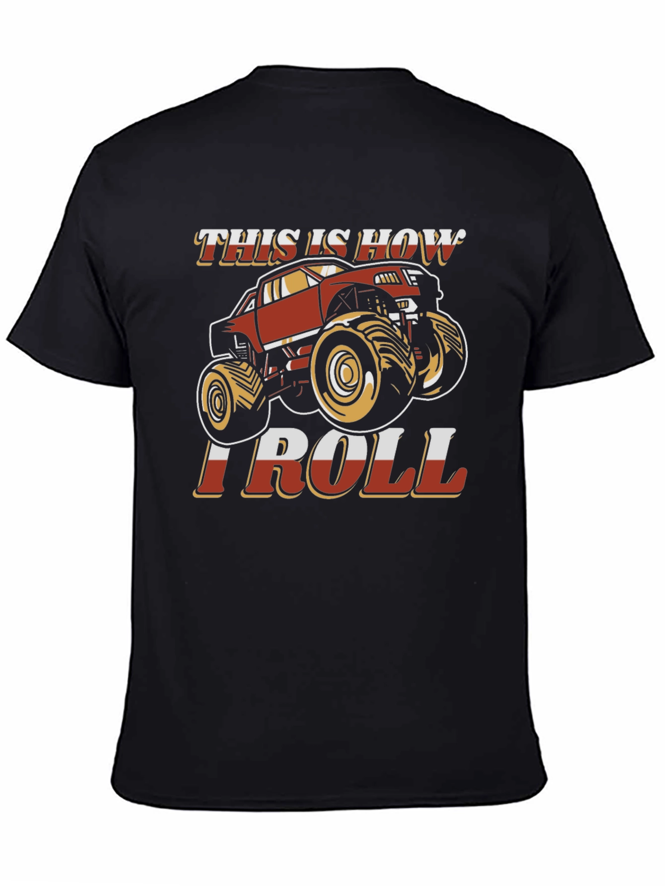 Black Monster Truck Graphic T-Shirt - "This Is How I Roll" view 4