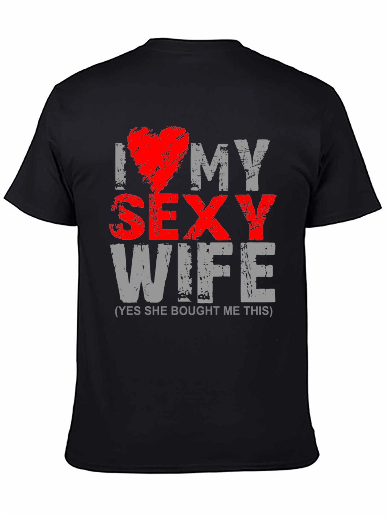 Black I Love My Sexy Wife Graphic T-Shirt view 4