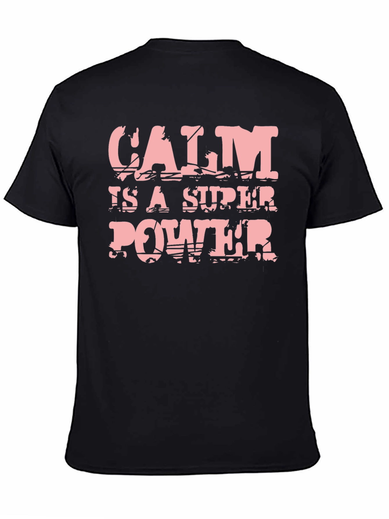Black Calm is a Super Power T-Shirt view 4