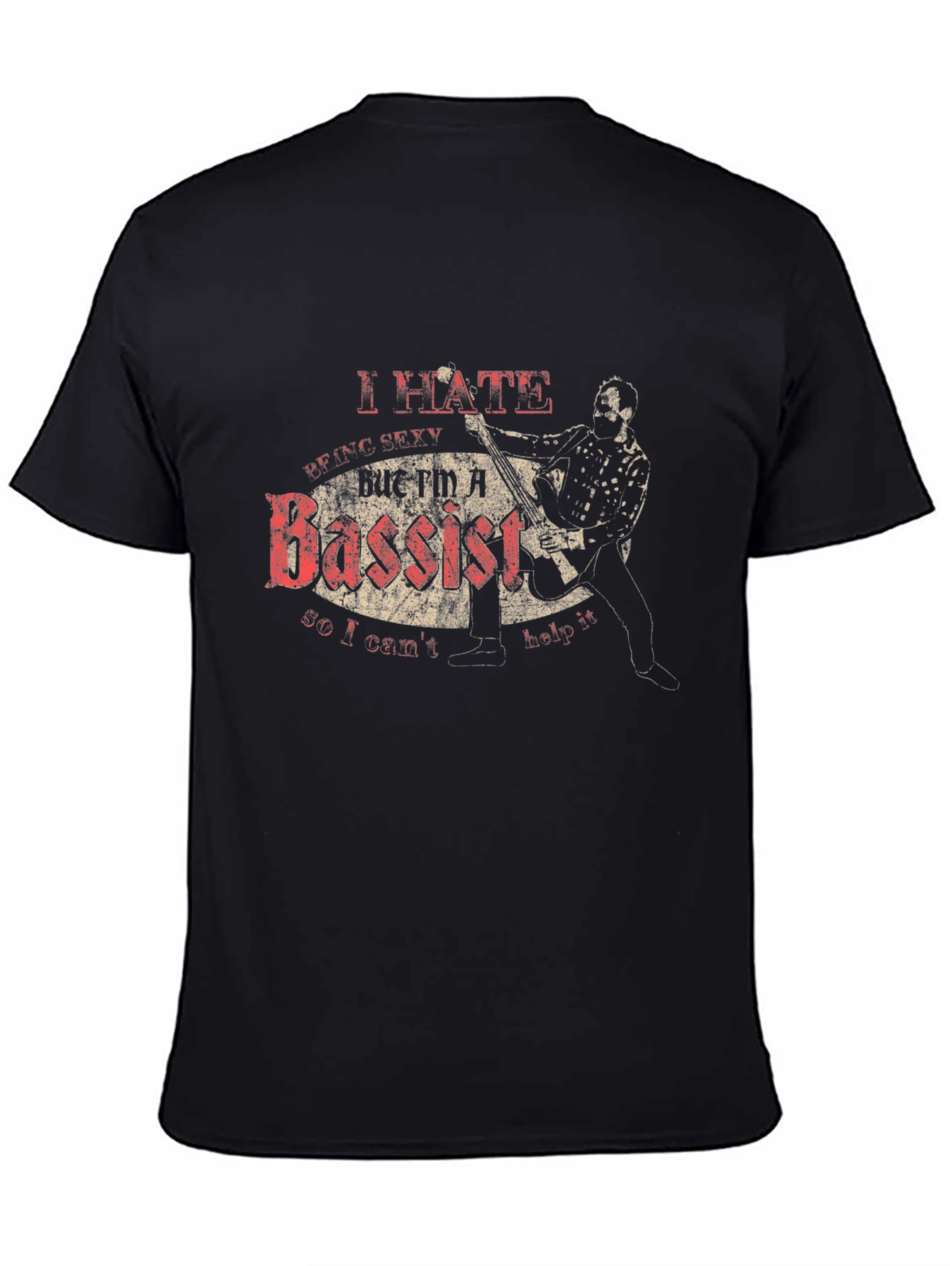 Black I Hate Being Sexy Bassist T-Shirt  view 4