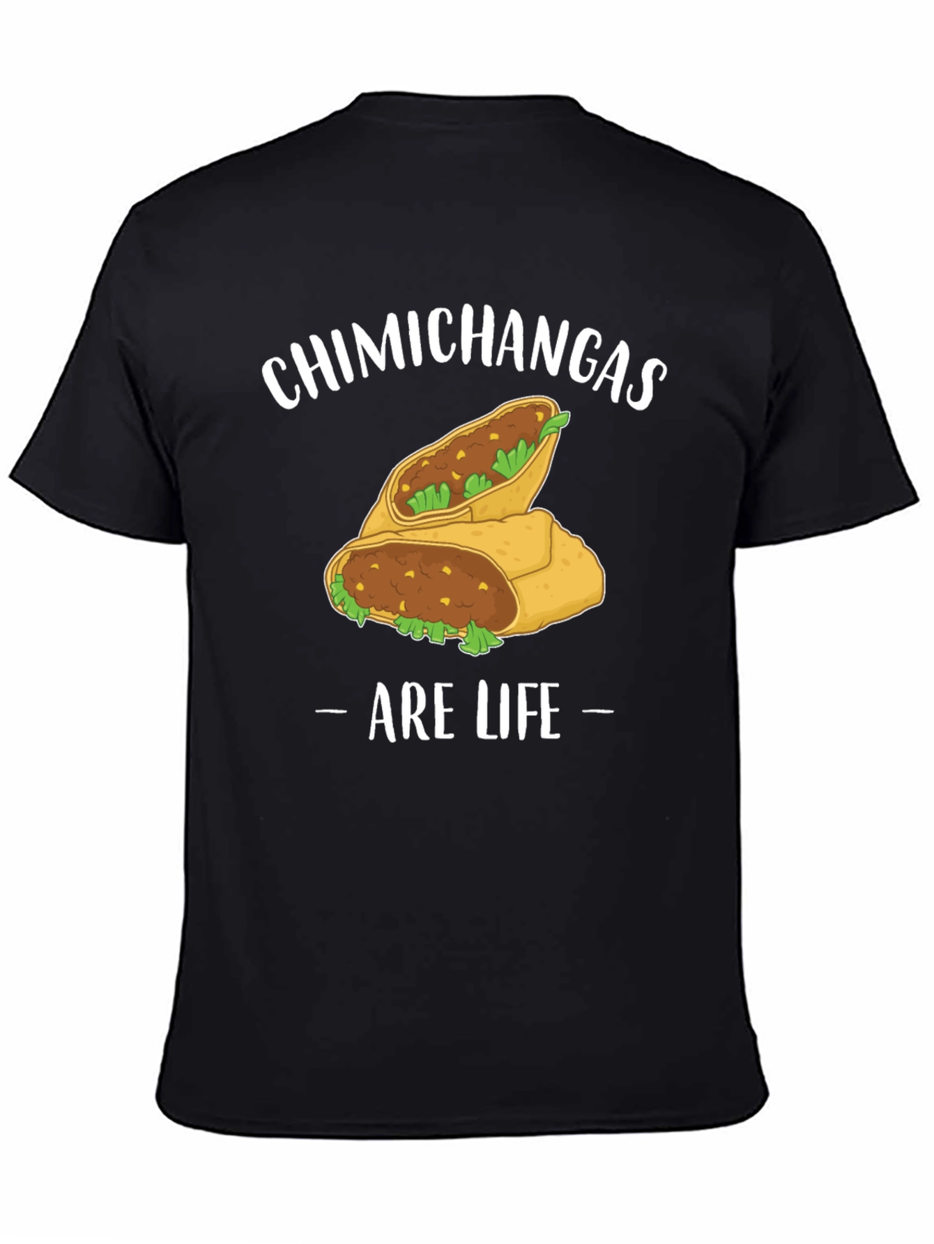 Black Chimichangas Are Life Graphic T-Shirt view 4