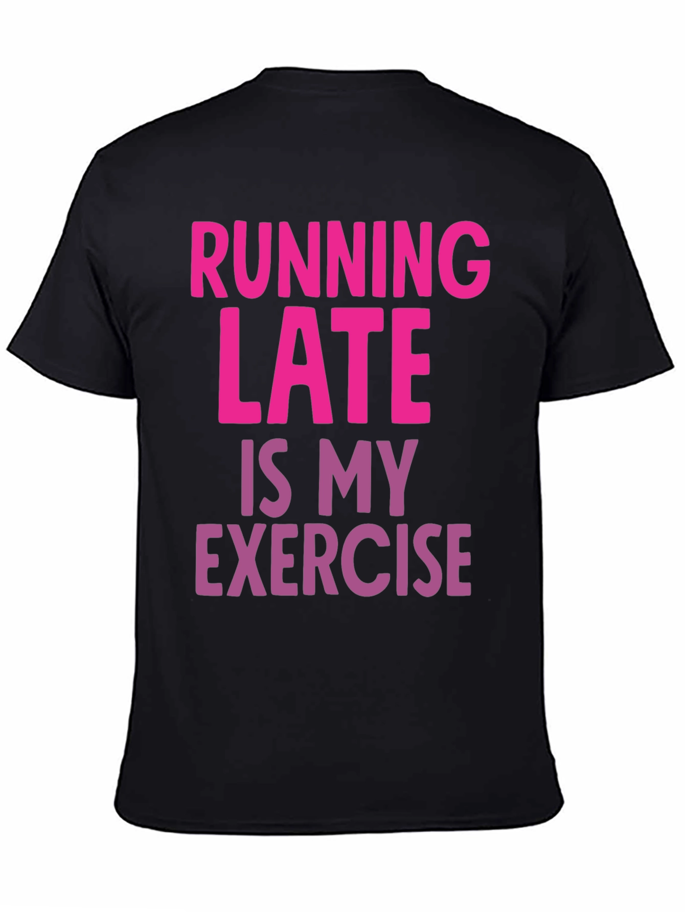 Black Funny Running Late Exercise Graphic T-Shirt view 4