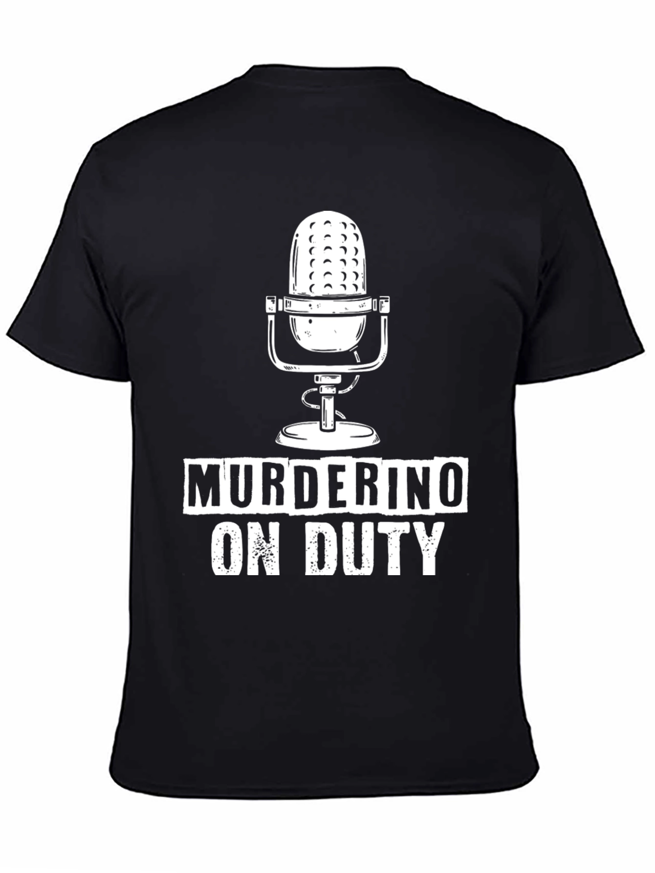 Black Murderino On Duty Graphic T-Shirt - Podcast Fan Tee view 4