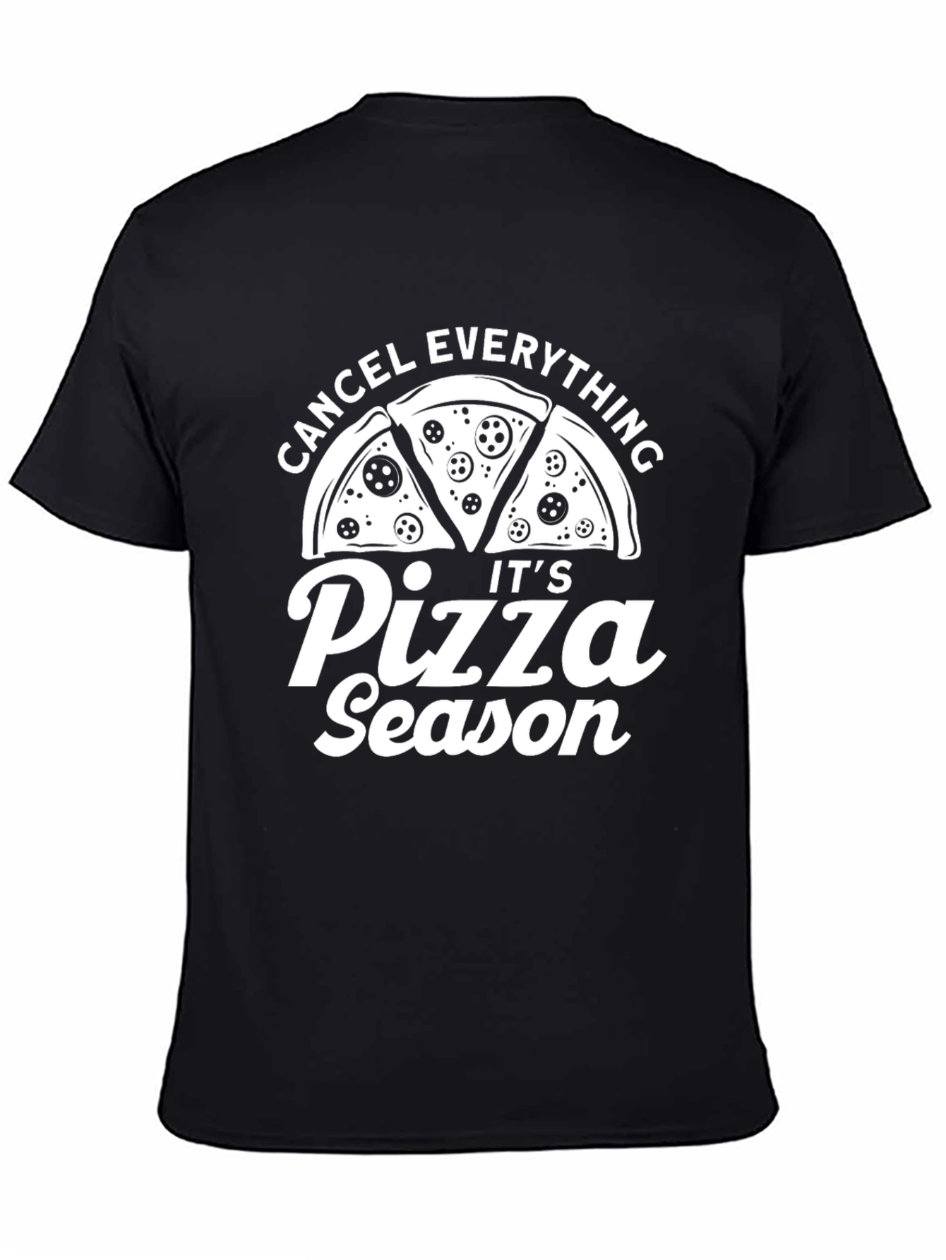 Black Pizza Season T-Shirt - Cancel Everything view 4