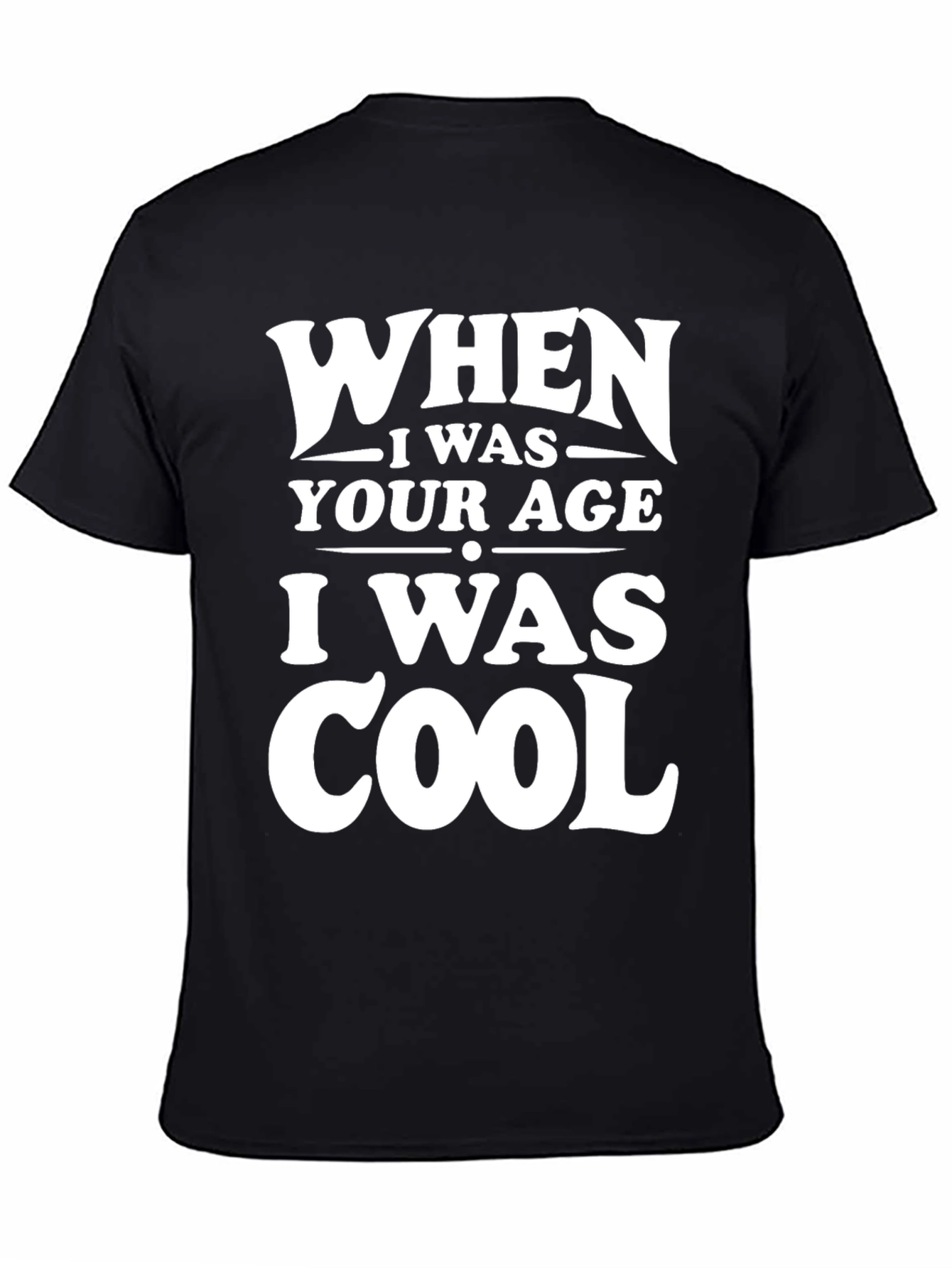 Black Funny 'When I Was Your Age' Graphic Tee view 4