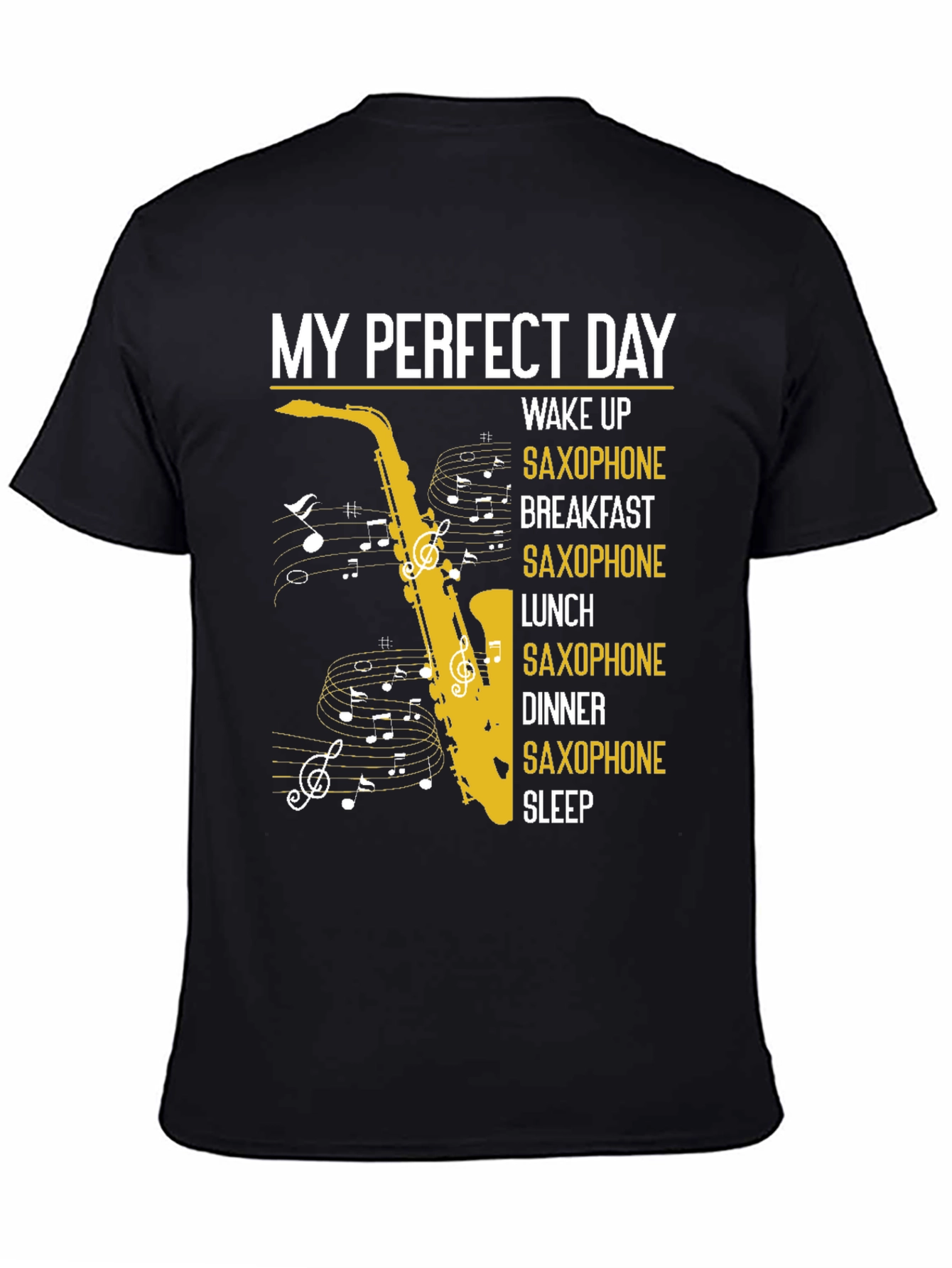 Black My Perfect Day Saxophone T-Shirt view 4