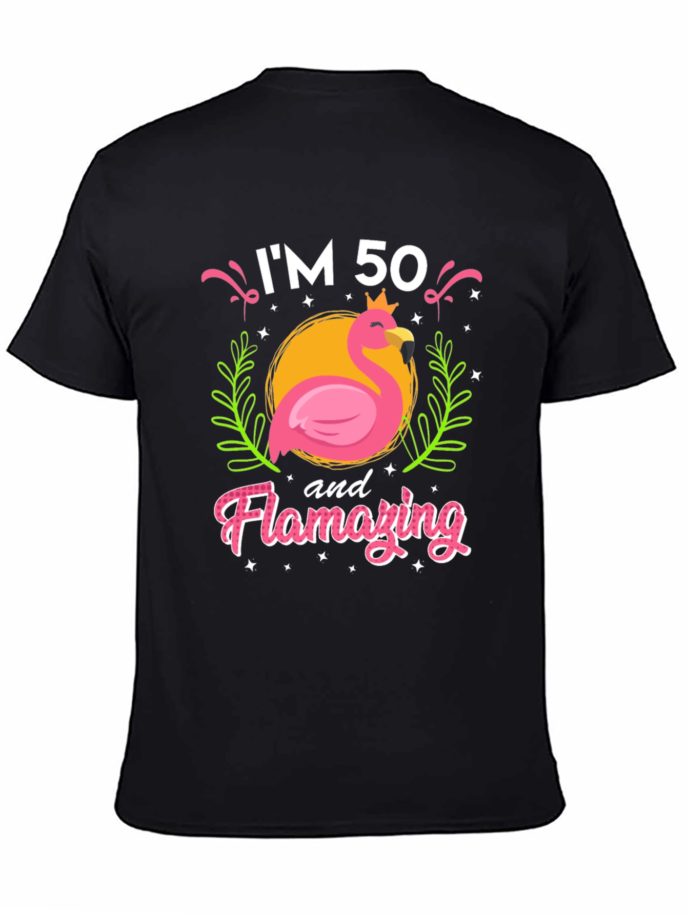 Black I'm 50 and Flamazing T-Shirt view 4