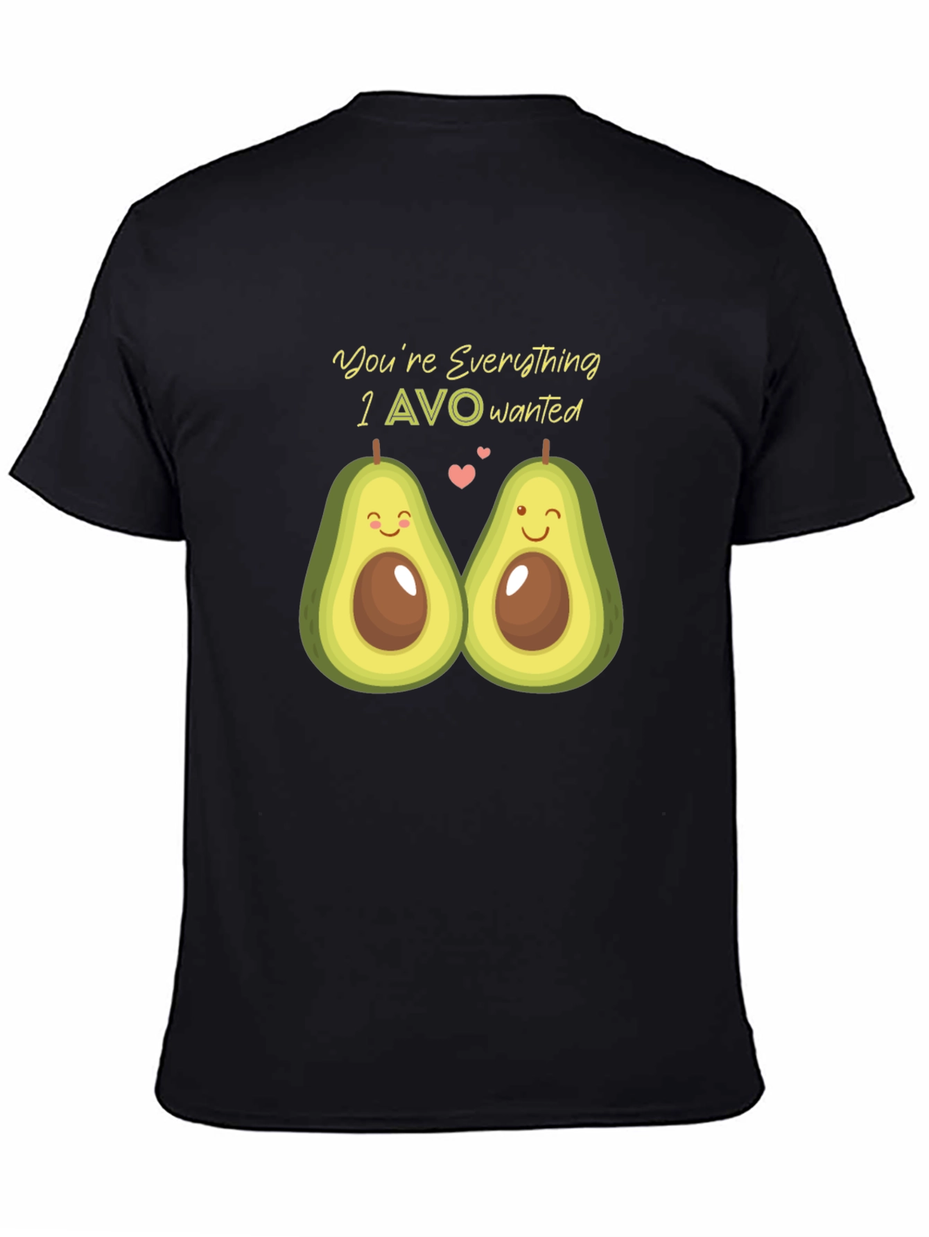 Black Avocado Love T-Shirt - You're Everything I AVO Wanted view 4