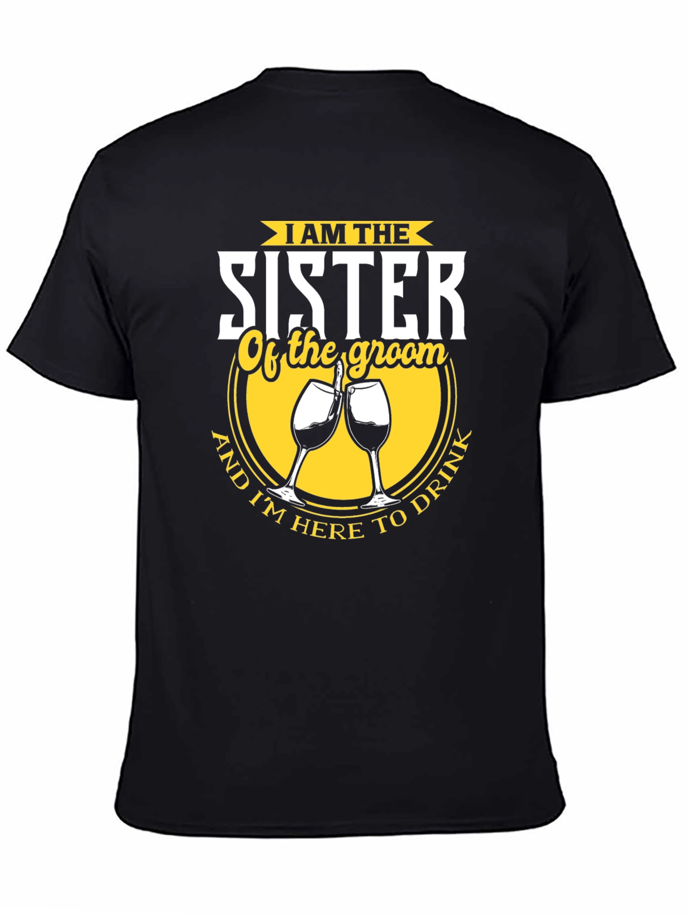 Black Sister of the Groom Funny Wedding Party T-Shirt view 4