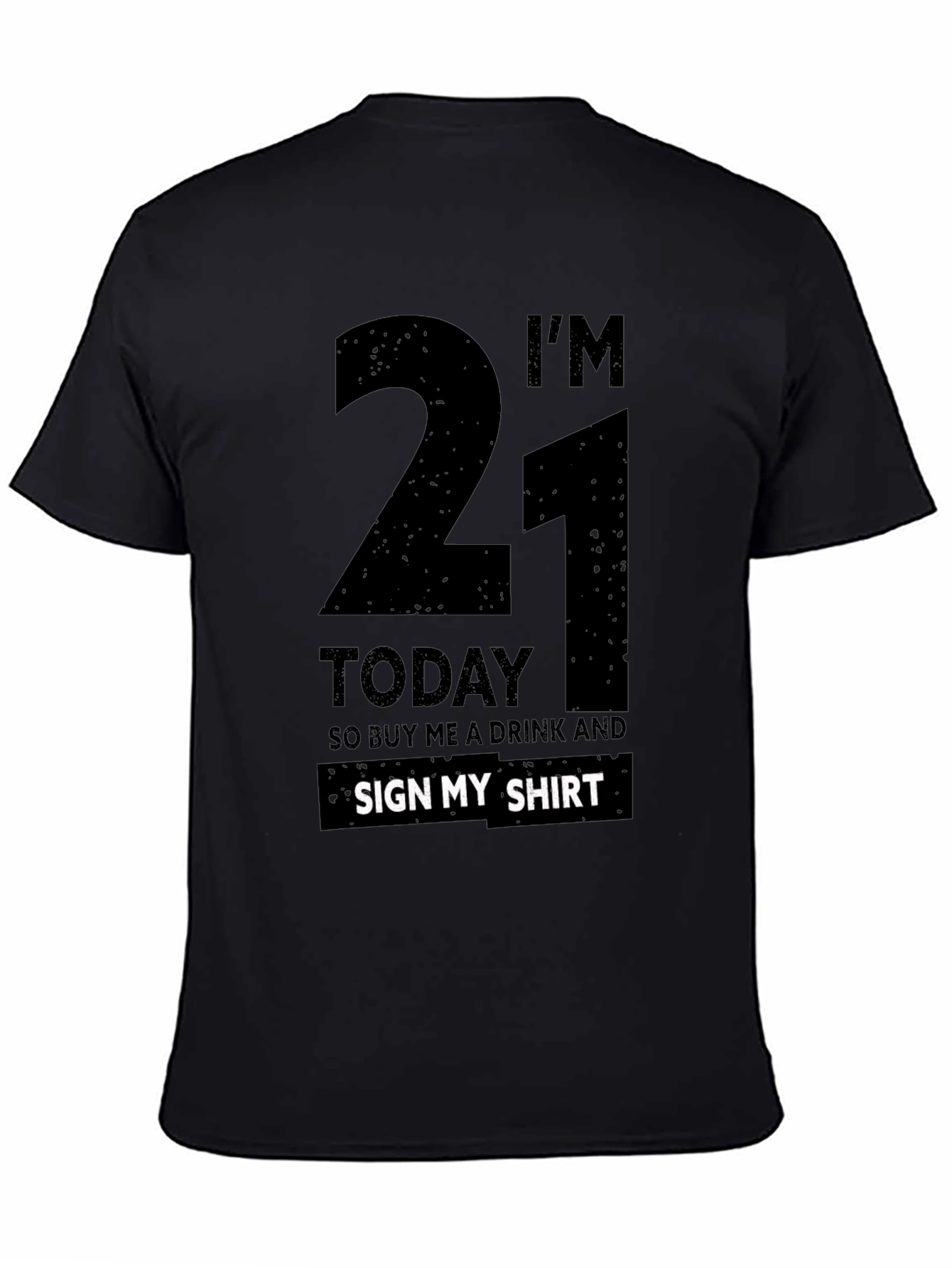21st Birthday Shirt - Buy Me A Drink Sign My Shirt - 4