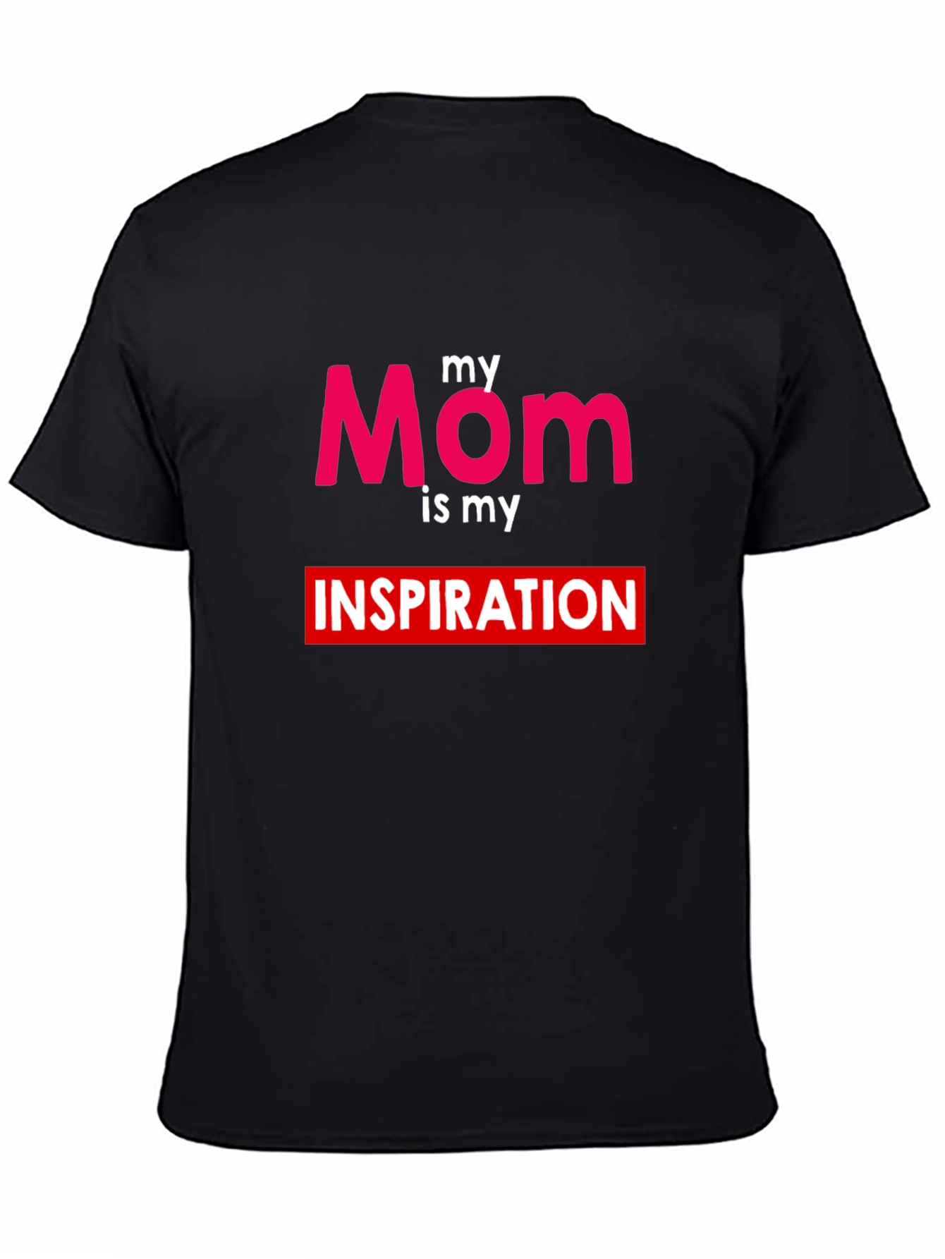 Black My Mom is My Inspiration T-Shirt view 4