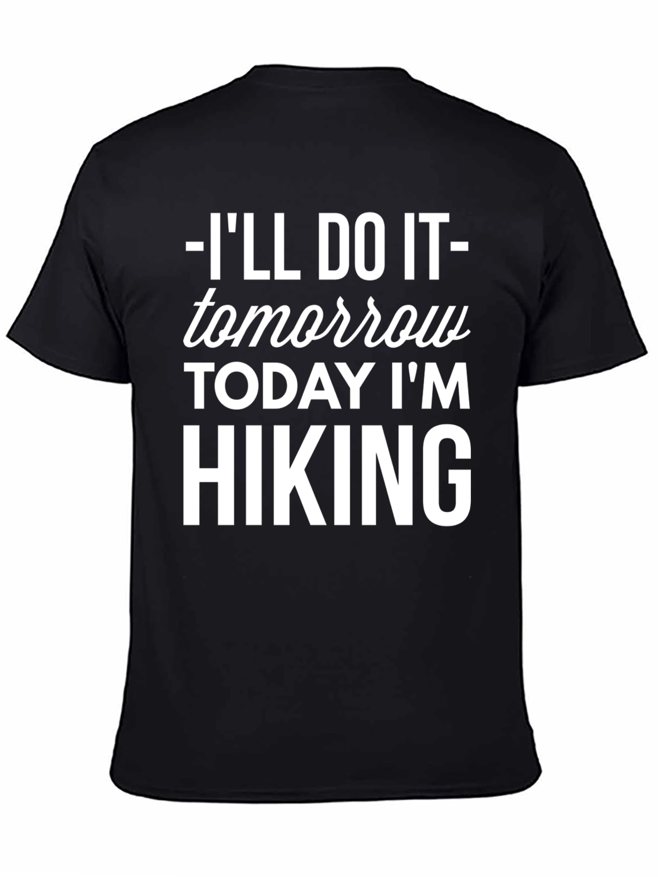 Black Hiking Tomorrow T-Shirt - Funny Hiking Shirt view 4