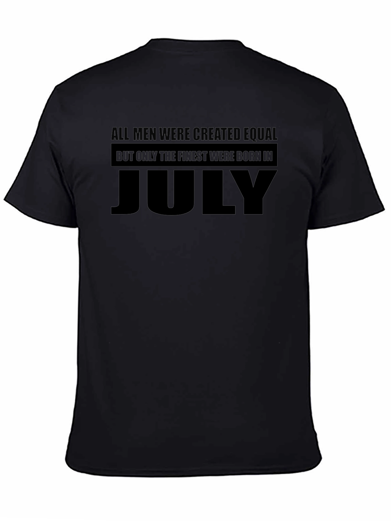 Black Finest Born in July T-Shirt view 4