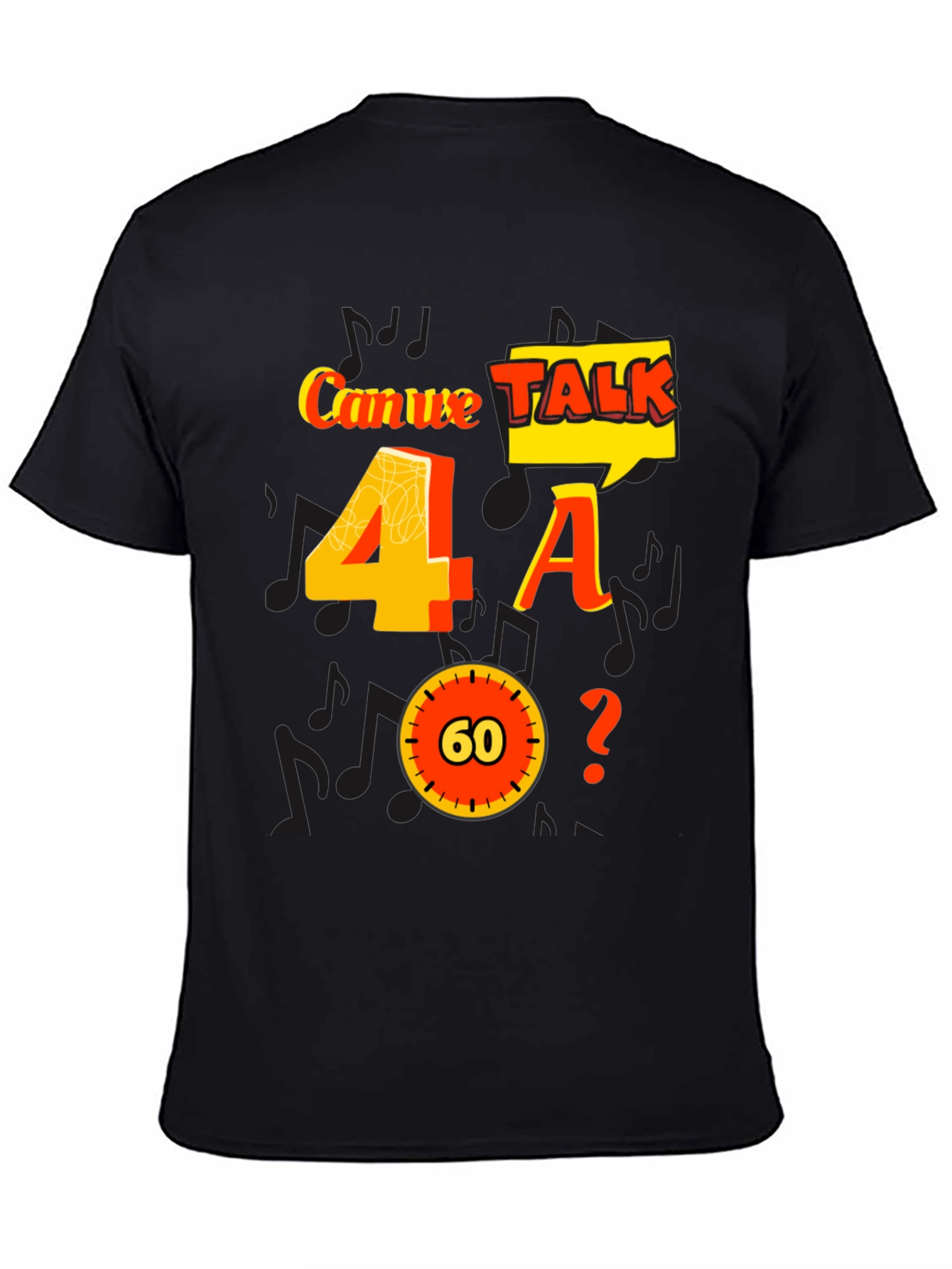 Black Can We Talk 4 A 60? Graphic Tee view 4
