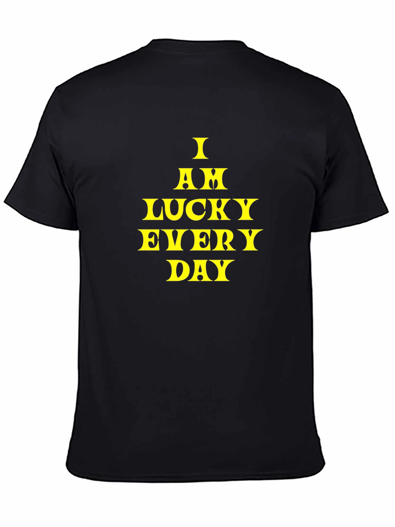 Black Lucky Everyday Black Tee - Motivational Design view 4
