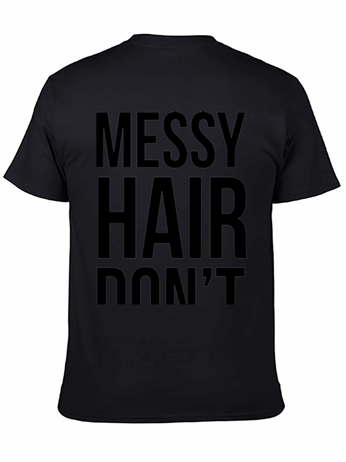 Black Messy Hair Don't Care Graphic Tee - Classic Black T-Shirt view 4