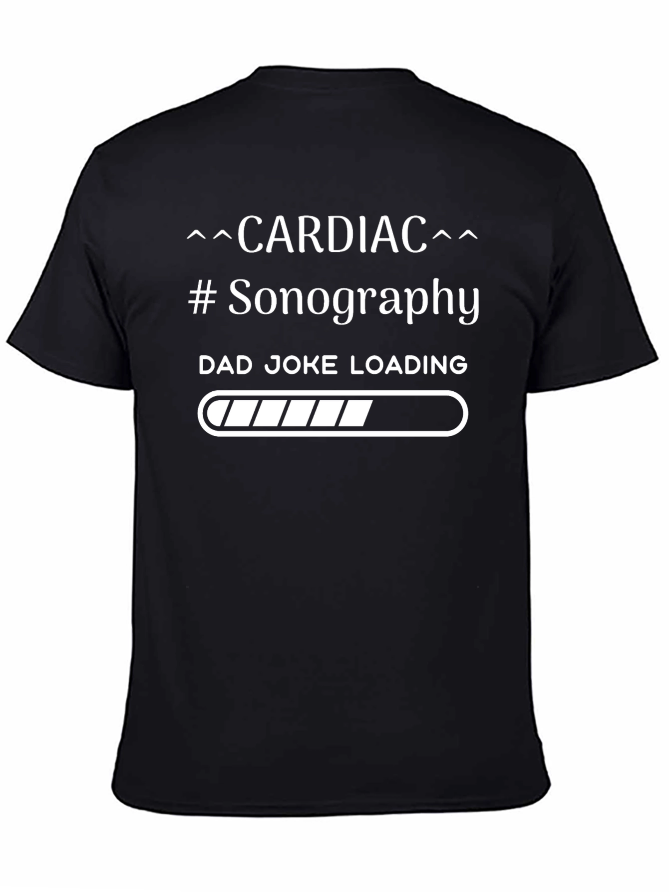 Black Cardiac Sonography Dad Joke Loading T-Shirt view 4