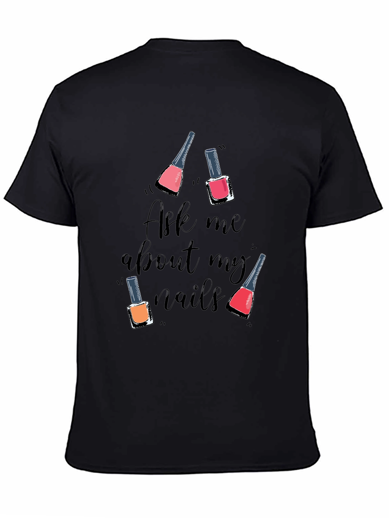 Black Nail Polish Graphic Tee - Ask Me About My Nails! view 4