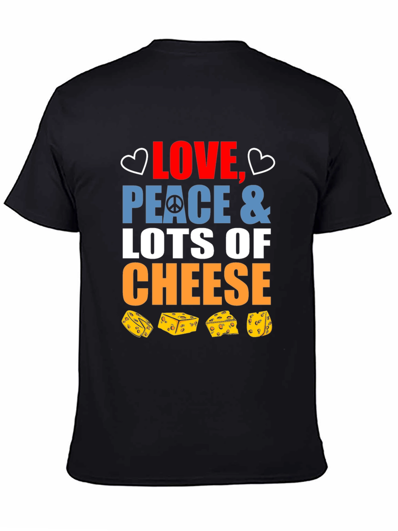 Love Peace and Cheese Graphic T-Shirt - 4