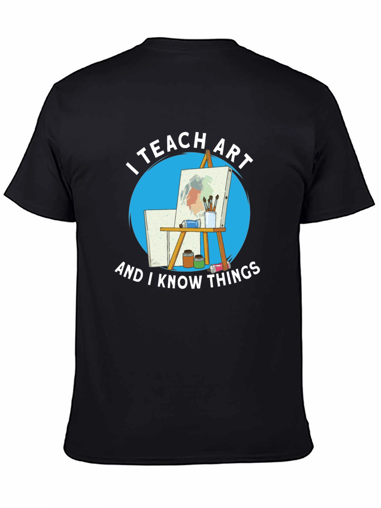 I Teach Art T-Shirt - 4