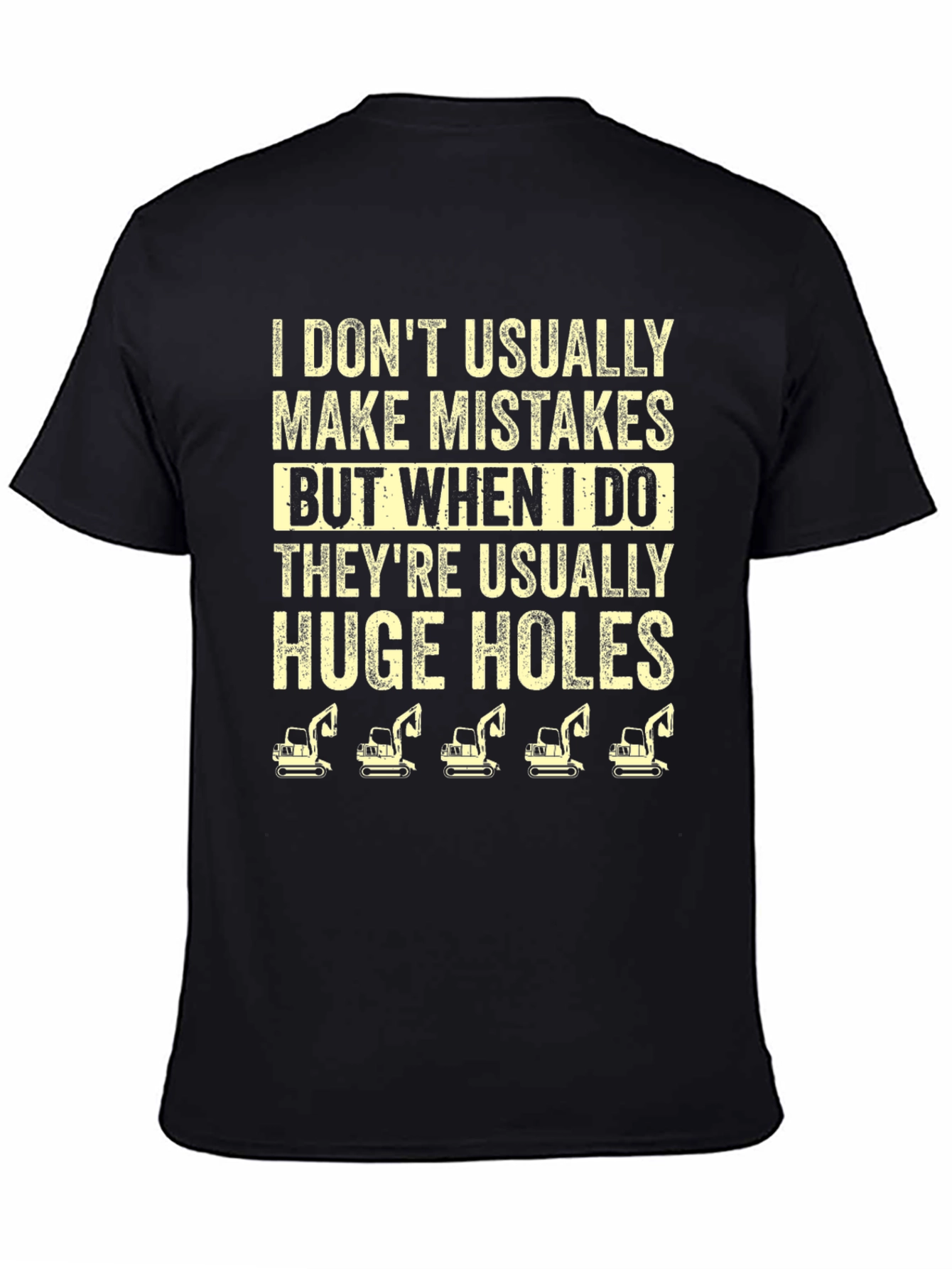 Black Funny "Huge Holes" Excavator Graphic T-Shirt view 4