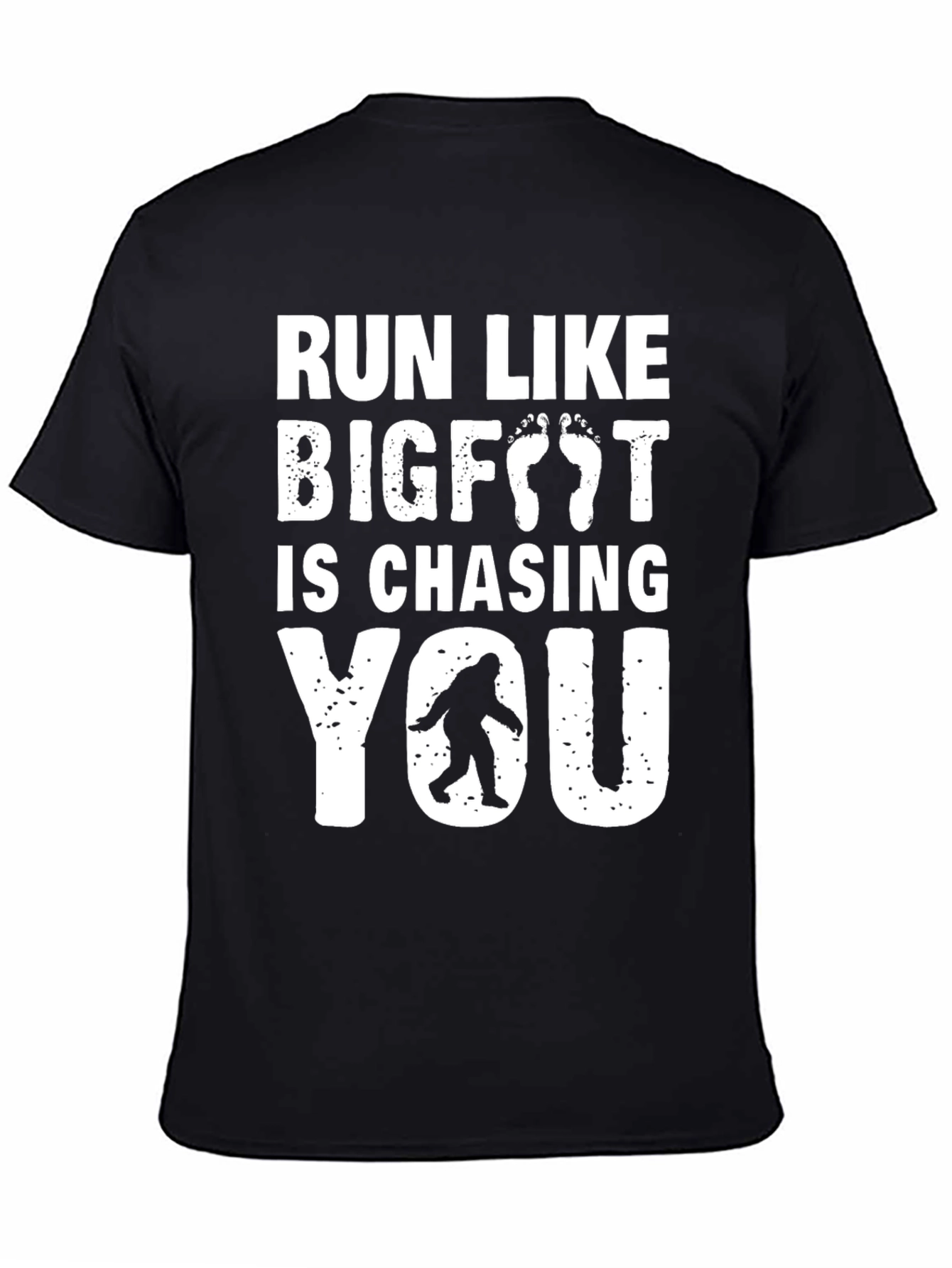 Black Run Like Bigfoot Is Chasing You - Funny Graphic Tee view 4