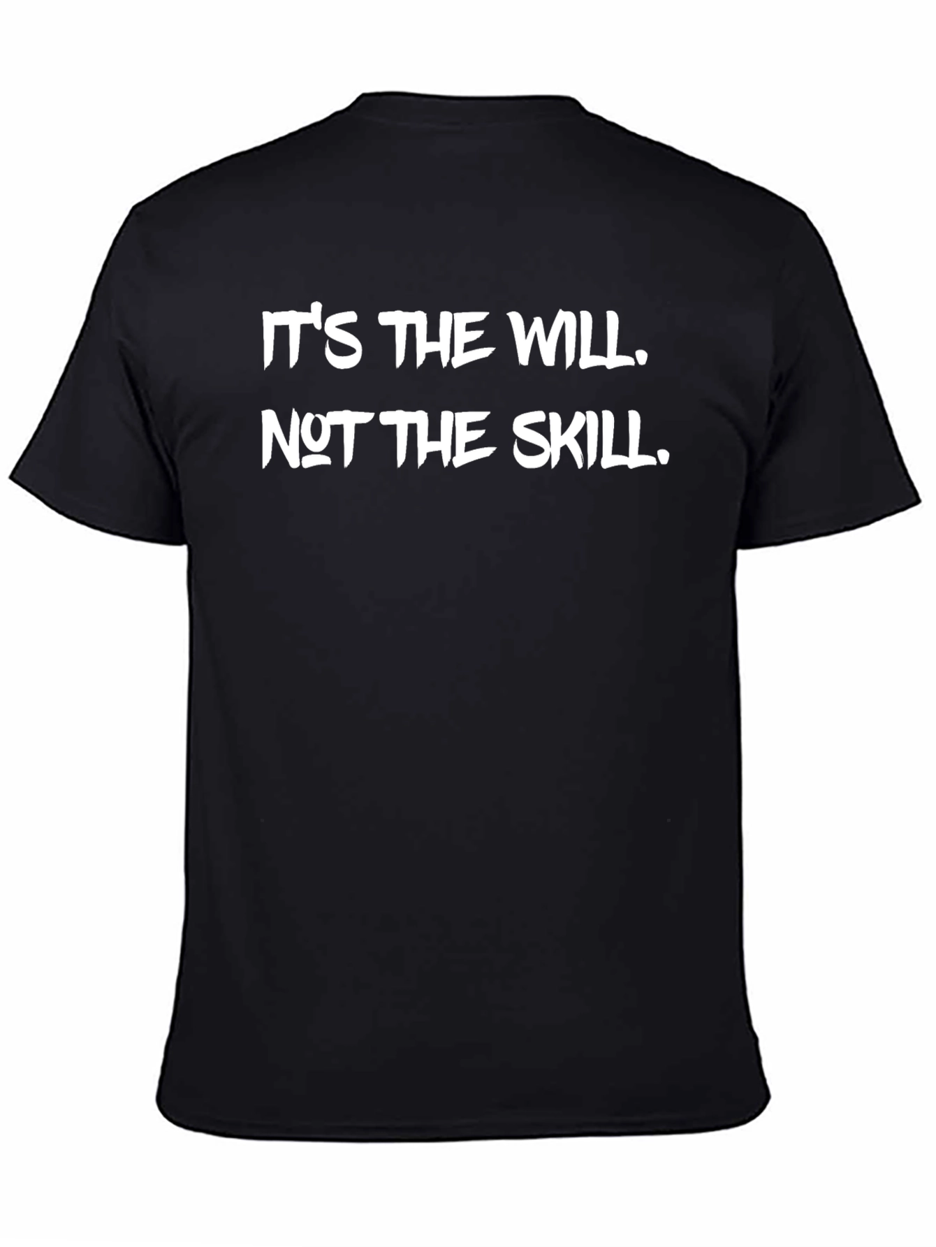 Black Will Over Skill Graphic Tee - Motivational T-Shirt view 4